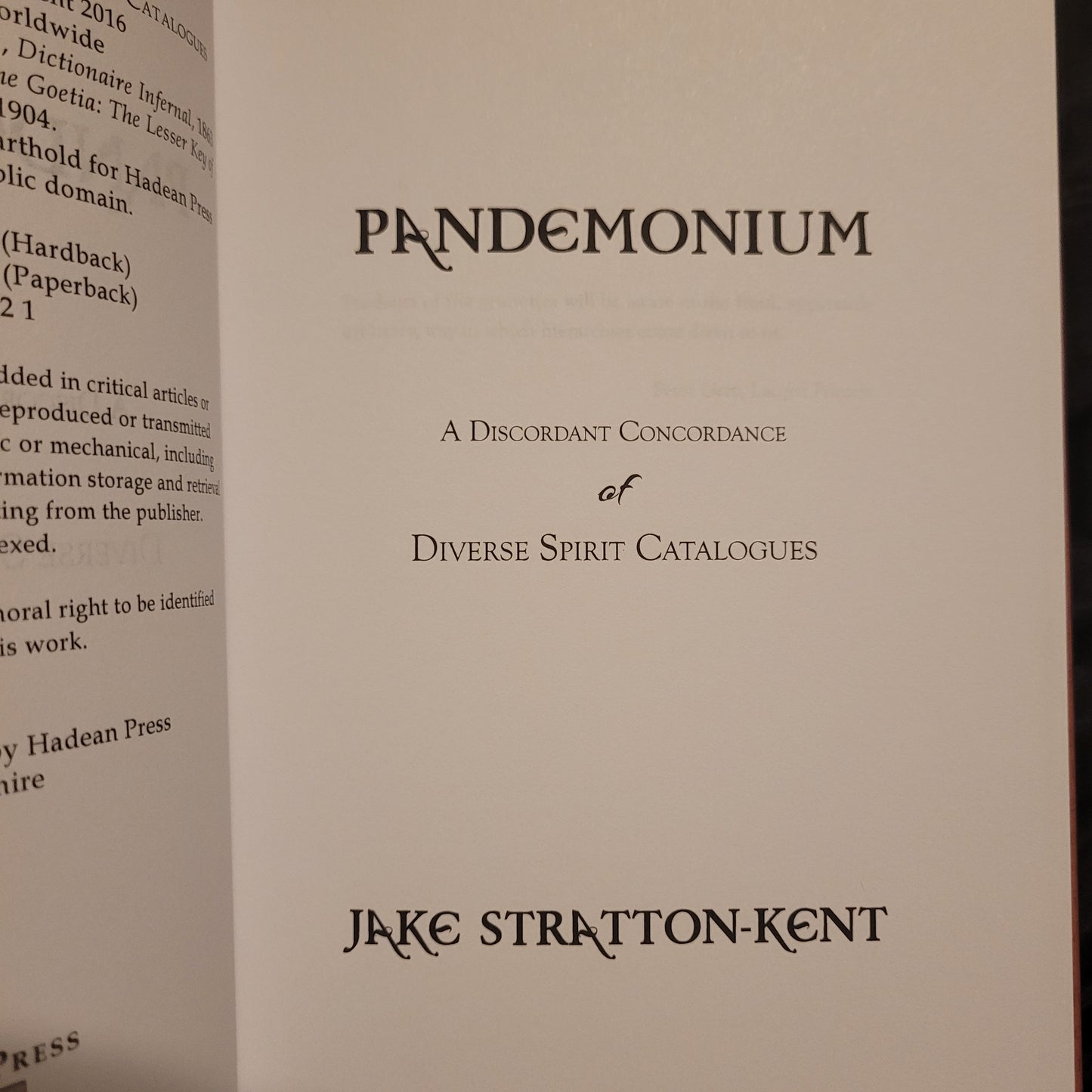 Pandemonium: A Discordant Concordance of Diverse Spirit Catalogues by Jake Stratton-Kent (Hadean Press, 2016) Hardcover Edition