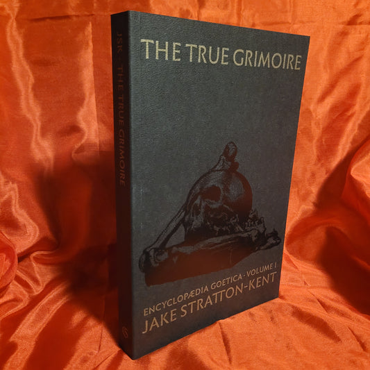 The True Grimoire: Encyclopedia Goetica Volume I by Jake Stratton-Kent (Scarlet Imprint, 2022) Paperback Edition
