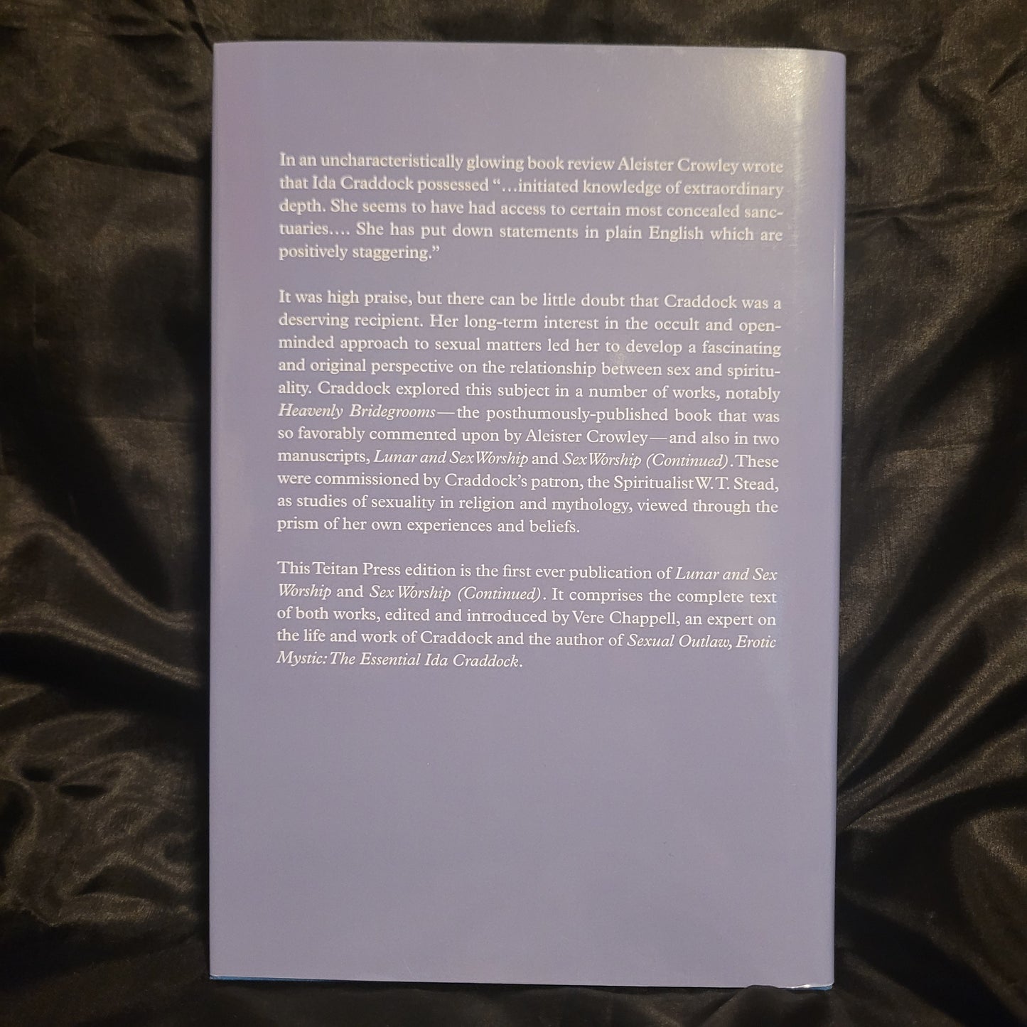 Lunar and Sex Worship by Ida Craddock Edited and with an Introduction by Vere Chappell (Teitan Press, 2010) Hardcover