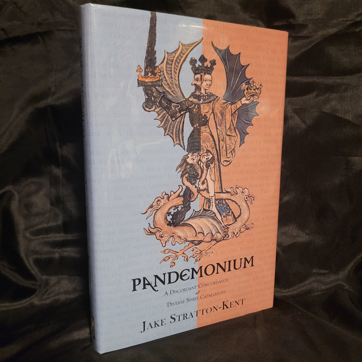 Pandemonium: A Discordant Concordance of Diverse Spirit Catalogues by Jake Stratton-Kent (Hadean Press, 2016) Hardcover Edition
