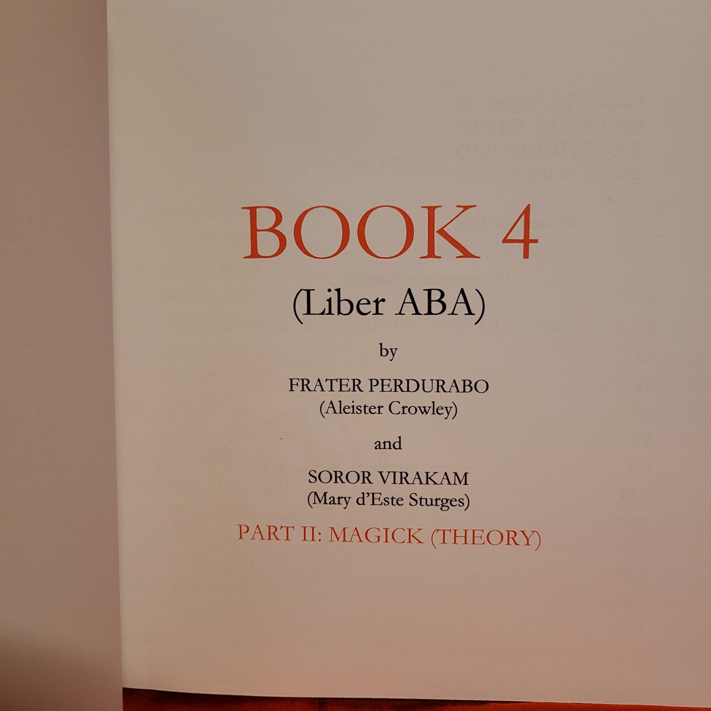 BOOK FOUR Part 1 : MYSTICISM & Part 2 : MAGICK by Aleister Crowley and Mary D’Este Sturges (Soror Virakam) - 2 Volume Limited Edition Hardcover (Hell Fire Club Books) Quarter Bound in Leather and Cloth