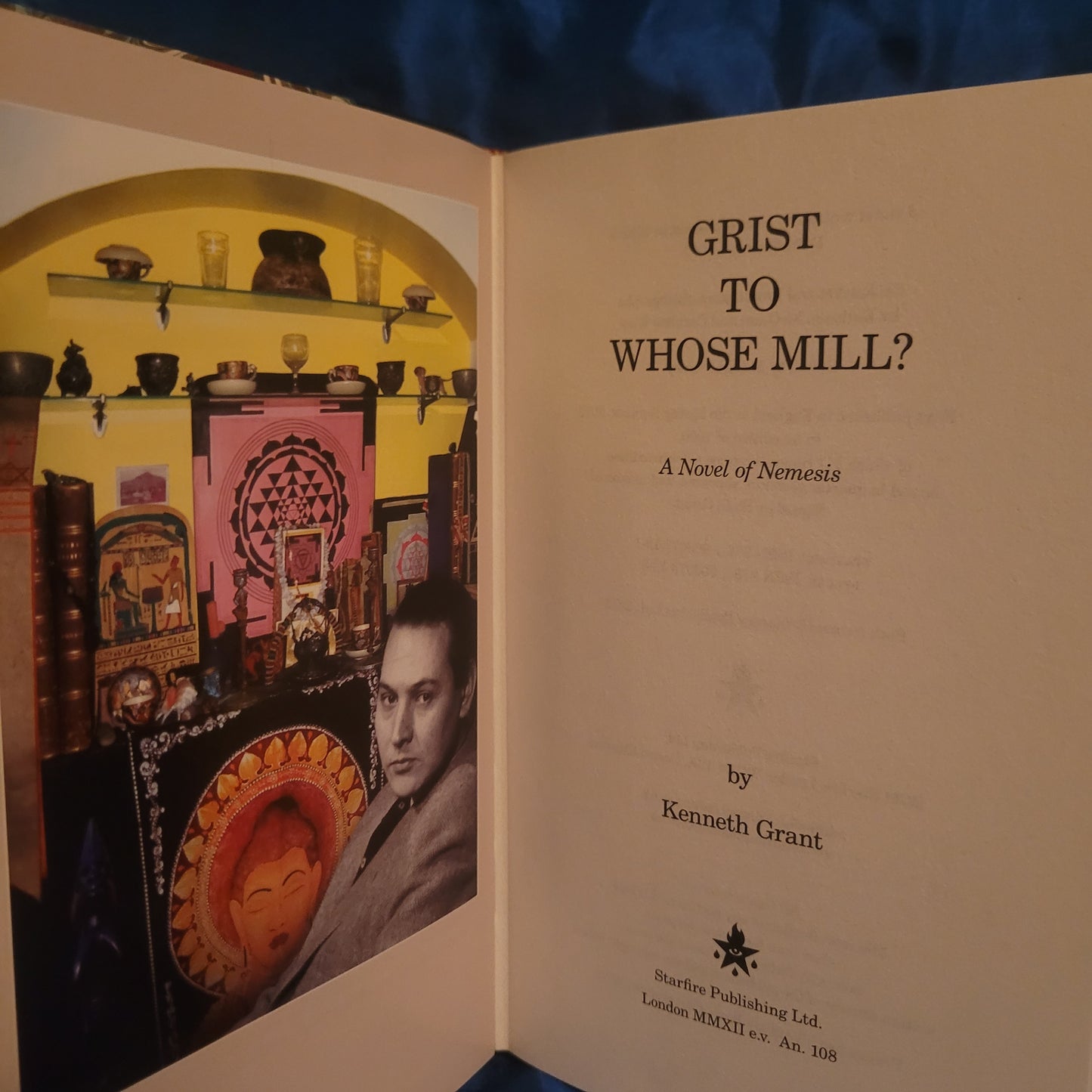 Grist to Whose Mill? A Novel of Nemesis by Kenneth Grant (Starfire Publishing, 2012) Deluxe Edition