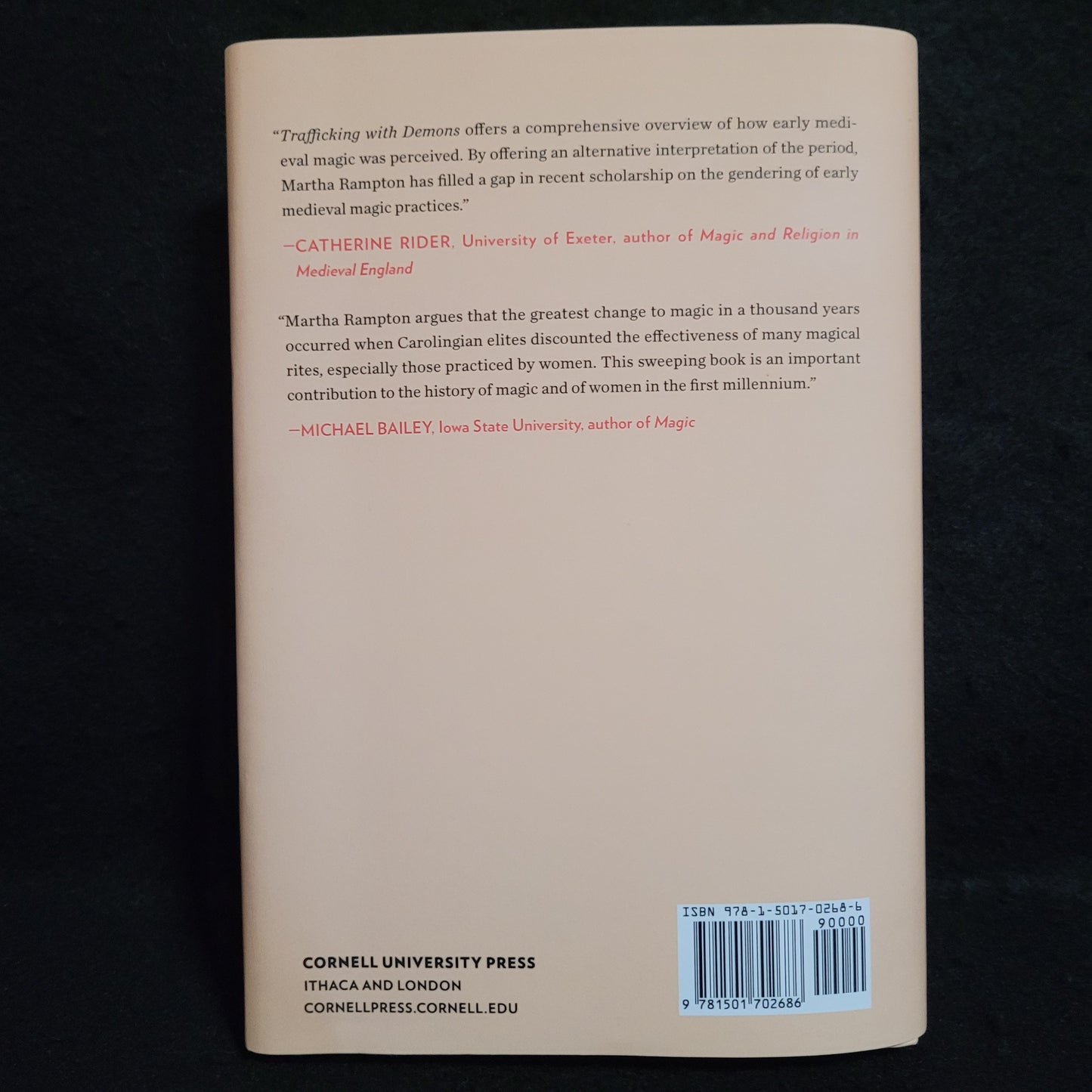 Trafficking with Demons: Magic, Ritual, and Gender from Late Antiquity to 1000 (Cornell University Press, 2021) Hardcover