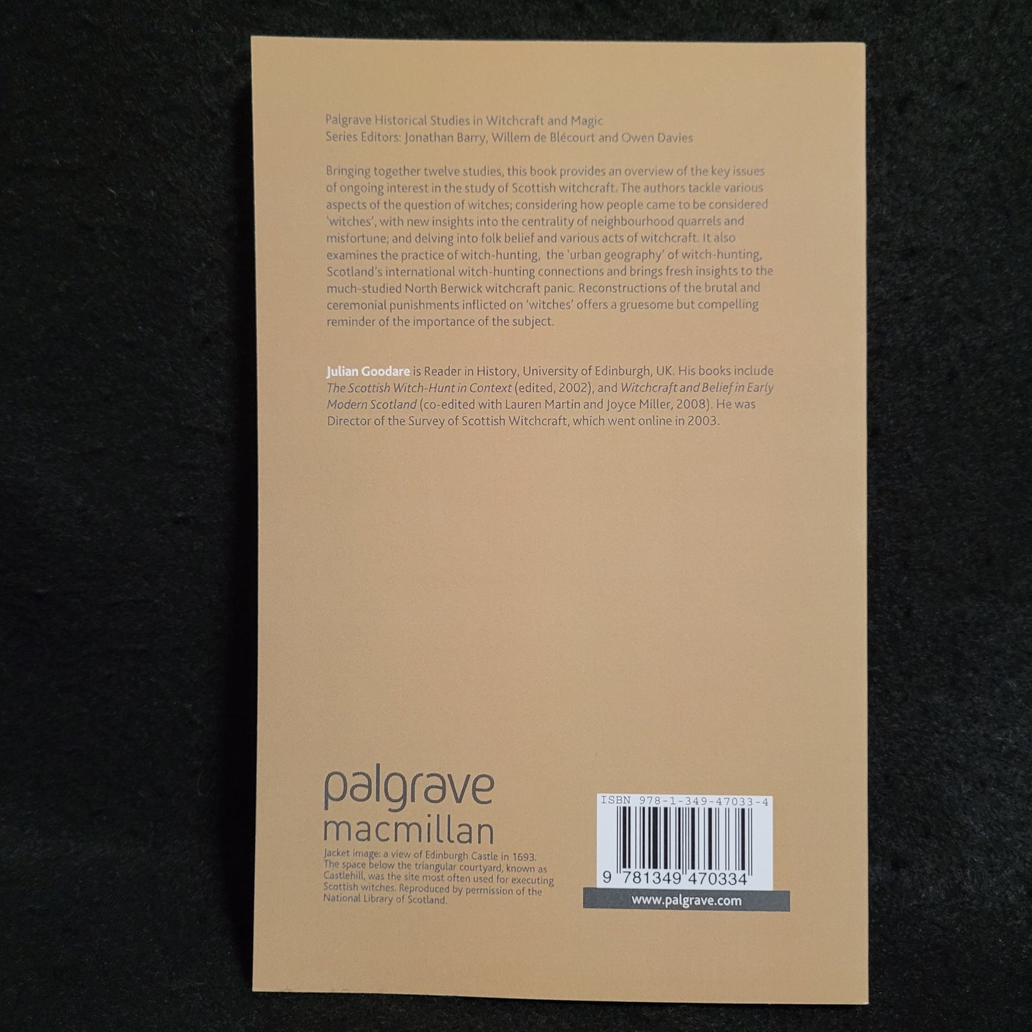 Scottish Witches and Witch-Hunters edited by Julian Goodare (Palgrave Macmillan, 2013) Paperback Edition
