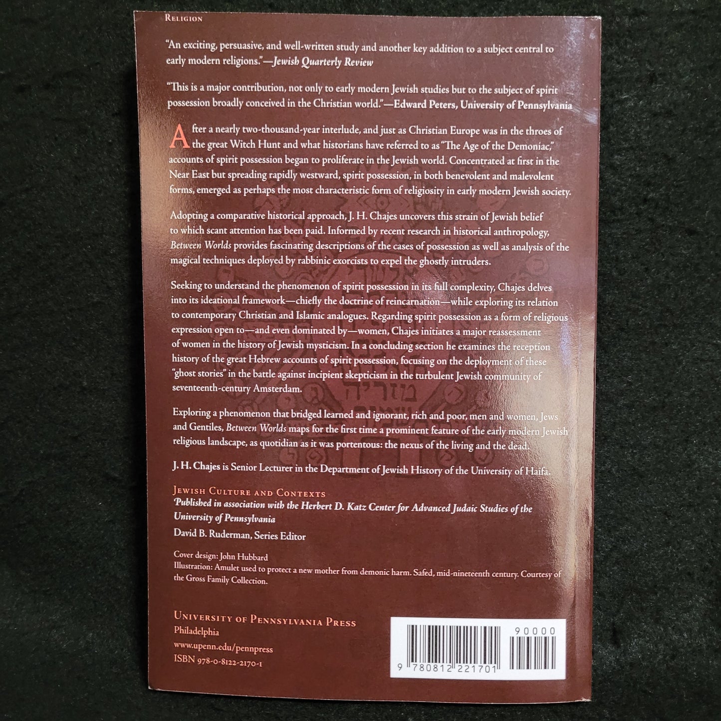 Between Worlds: Dybbuks, Exorcists, and Early Modern Judaism by J.H. Chajes (University of Pennsylvania Press, 2003) Paperback