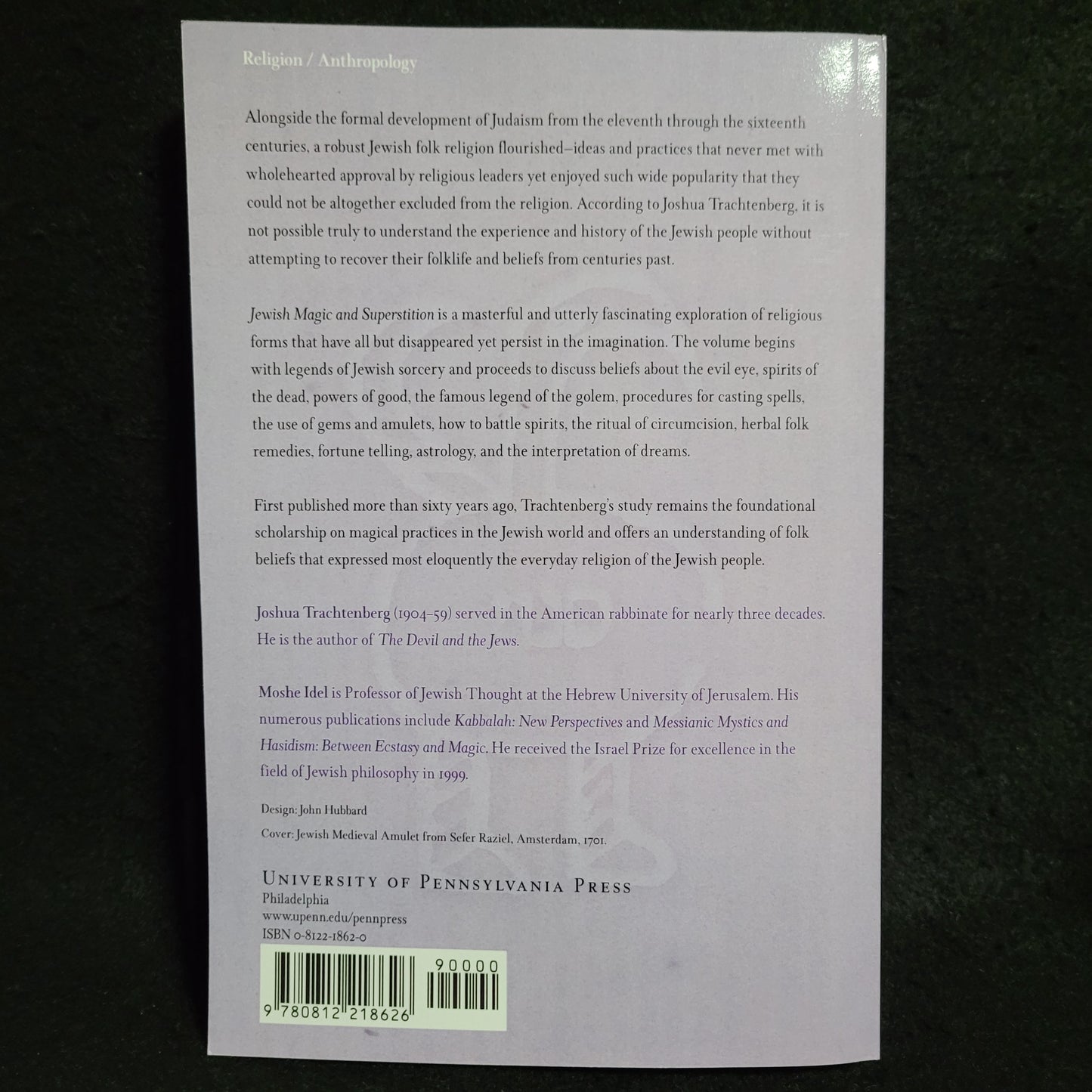 Jewish Magic and Superstition: A Sudy in Folk Religion by Joshua Trachtenberg (University of Pennsylvania Press, 2004) Paperback
