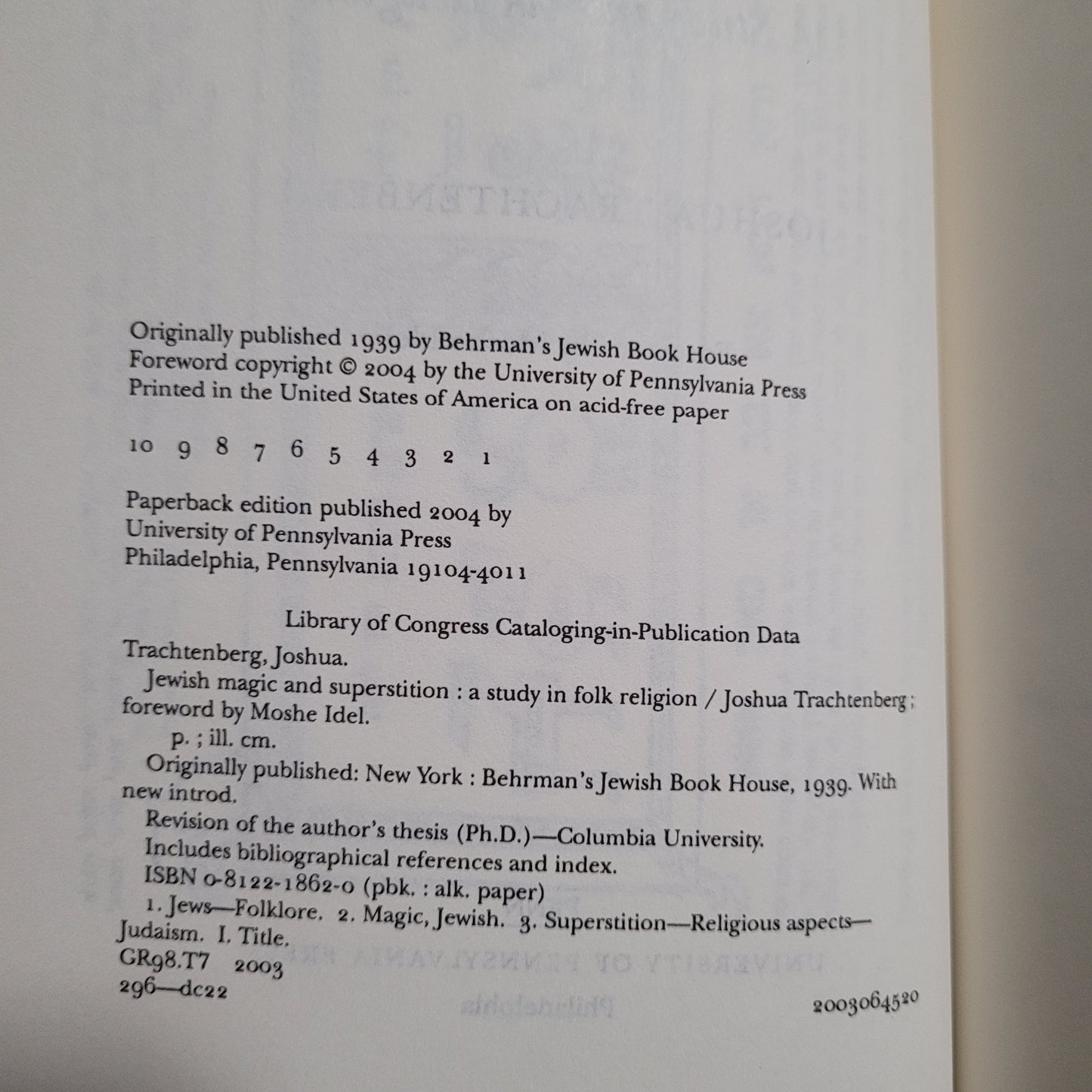 Jewish Magic and Superstition: A Sudy in Folk Religion by Joshua Trachtenberg (University of Pennsylvania Press, 2004) Paperback
