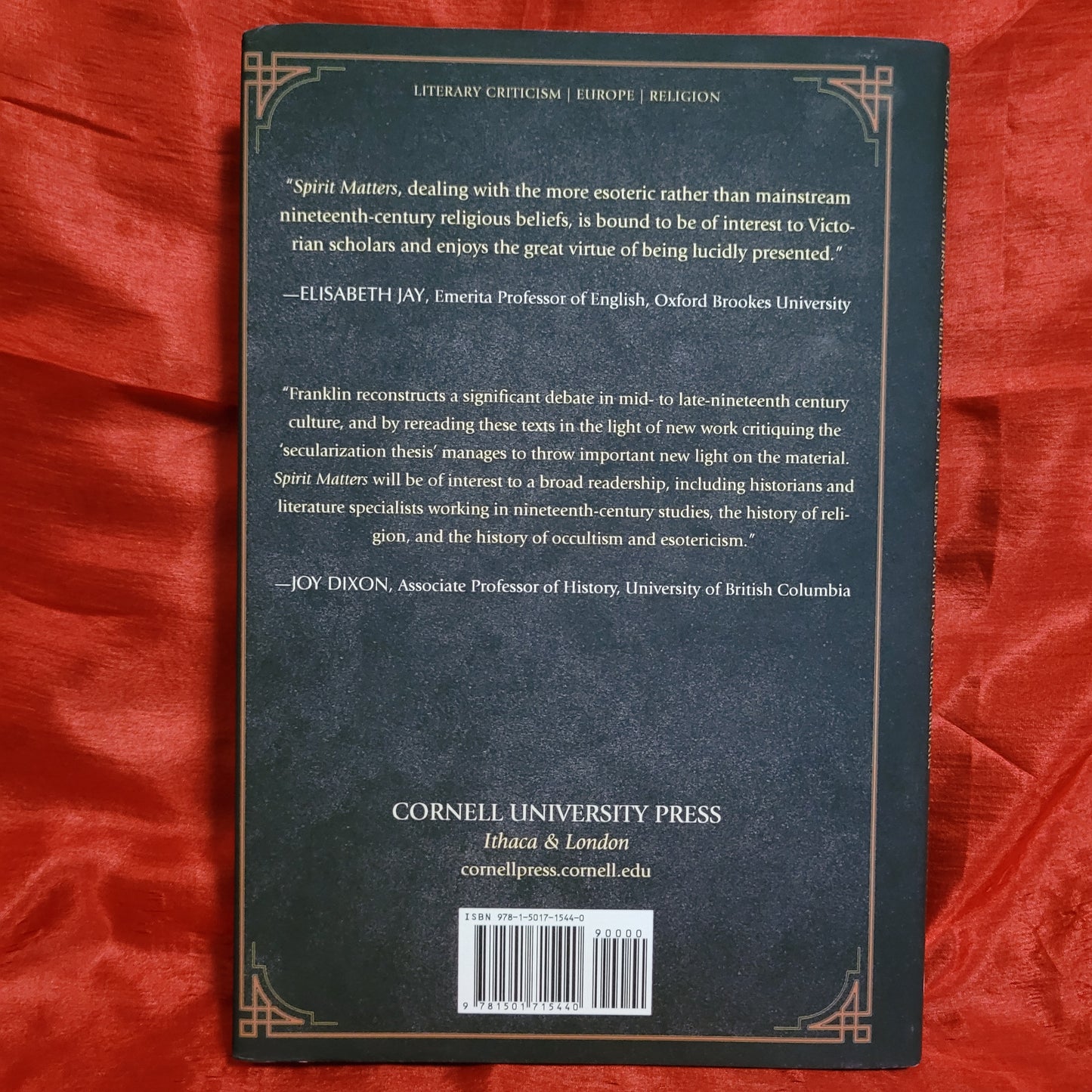 Spirit Matters: Occult Beliefs, Alternative Religions, and the Crisis of Faith in Victorian Britain by J. Jeffrey Franklin (Cornell University Press, 2018) Hardcover