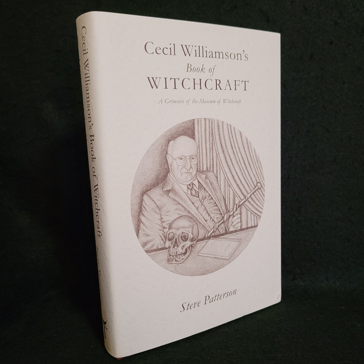 Cecil Williamson's Book of Witchcraft: A Grimoire of the Museum of Witchcraft by Steve Pattenson (Troy Books, 2014) Special Edition #281/300