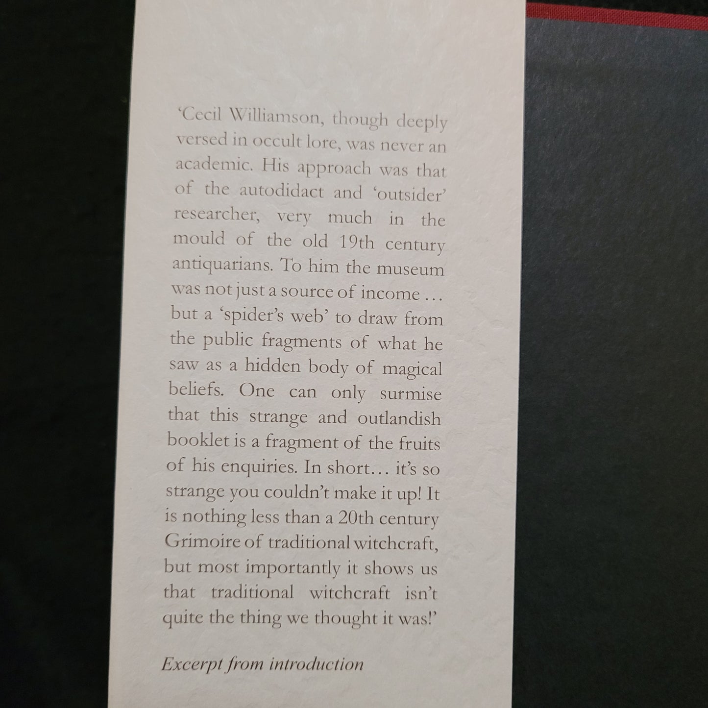 Cecil Williamson's Book of Witchcraft: A Grimoire of the Museum of Witchcraft by Steve Pattenson (Troy Books, 2014) Special Edition #281/300