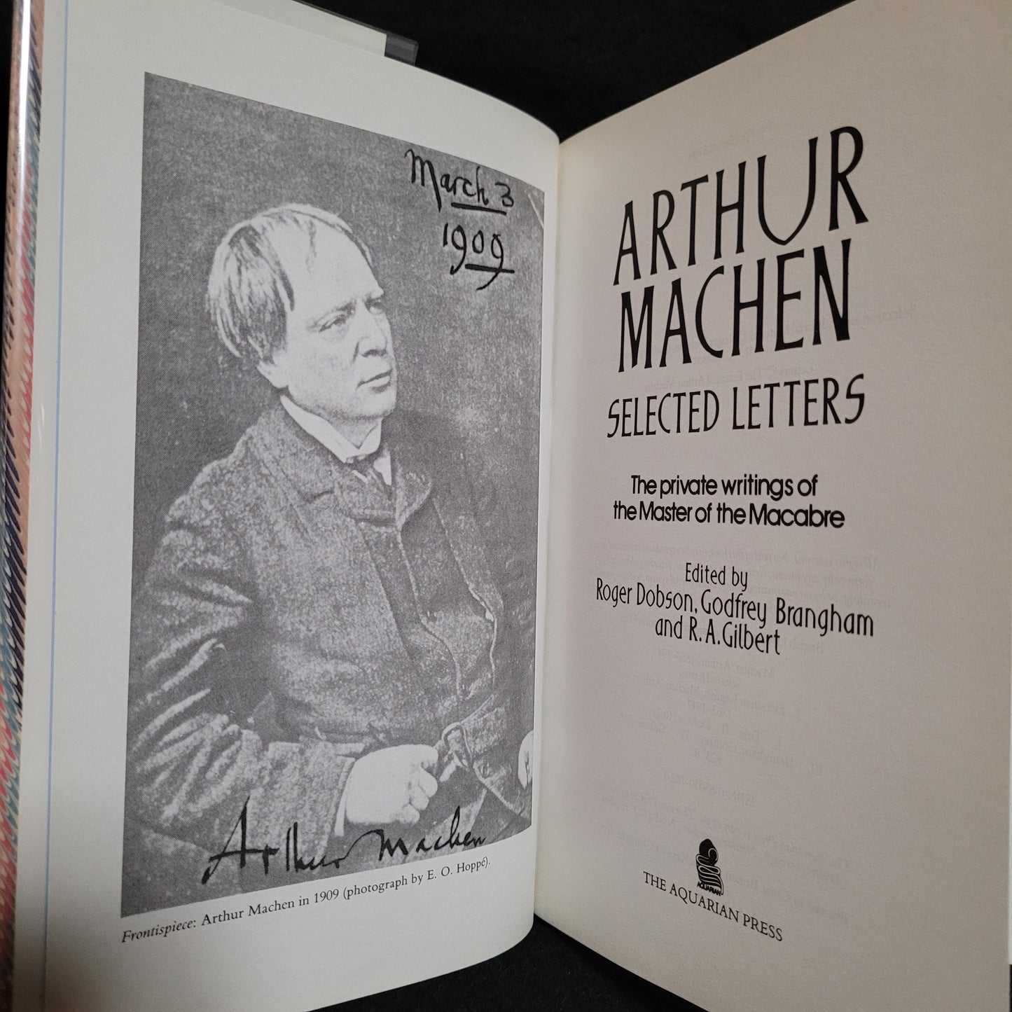 Arthur Machen Selected Letters: The private writings of the Master of the Macabre edited by Roger Dobson, Godfrey Brangham and R.A. Gilbert (The Aquarian Press, 1988) Hardcover