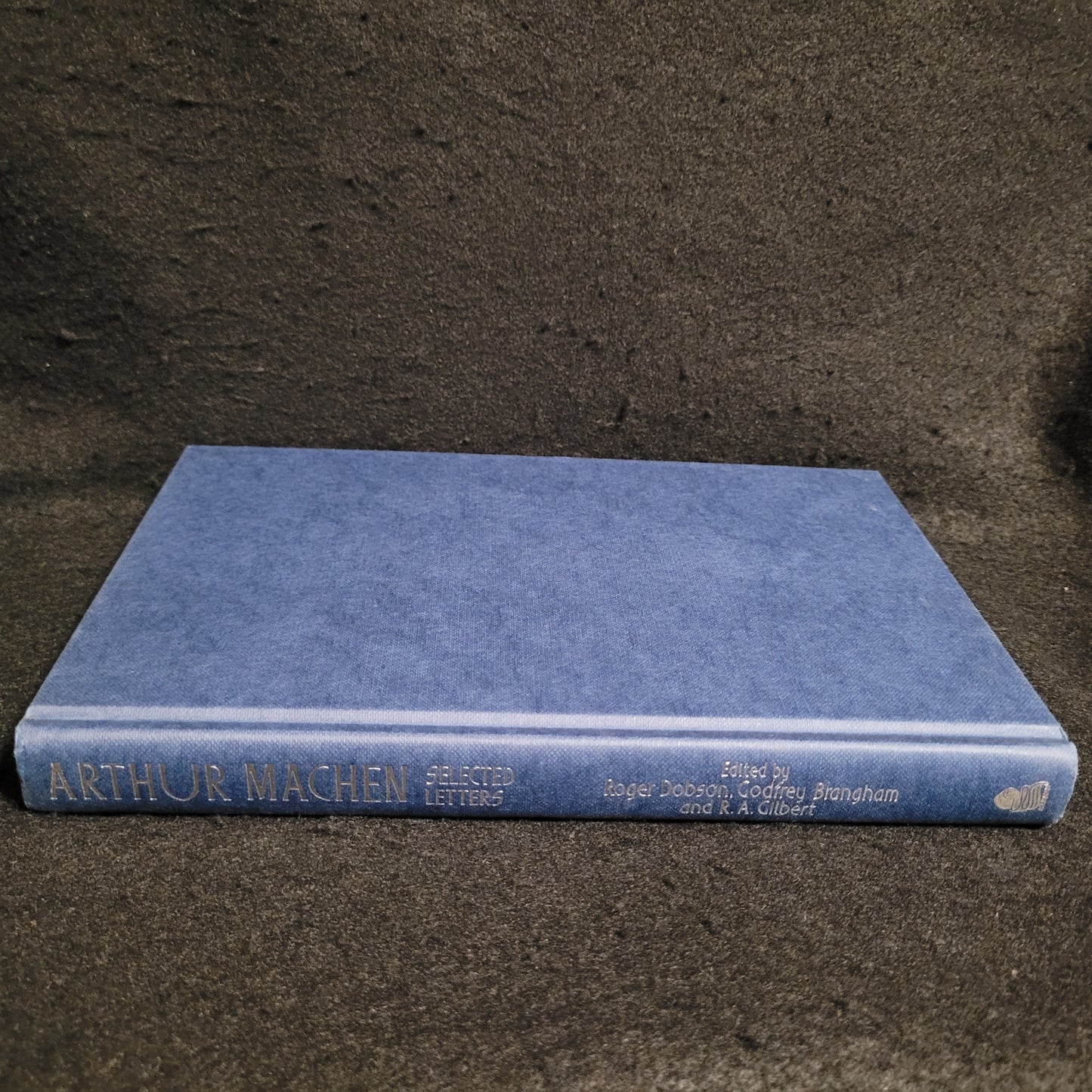 Arthur Machen Selected Letters: The private writings of the Master of the Macabre edited by Roger Dobson, Godfrey Brangham and R.A. Gilbert (The Aquarian Press, 1988) Hardcover