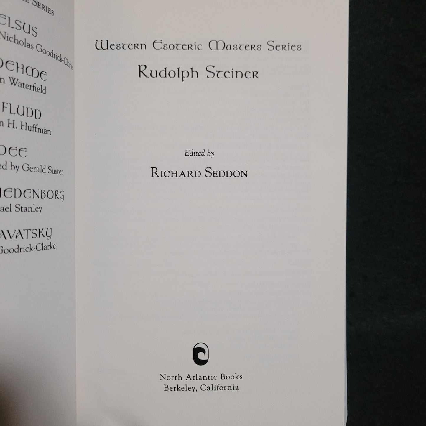 Rudolf Steiner edited by Richard Seddon (North Atlantic Books, 2004) Western Esoteric Masters Series