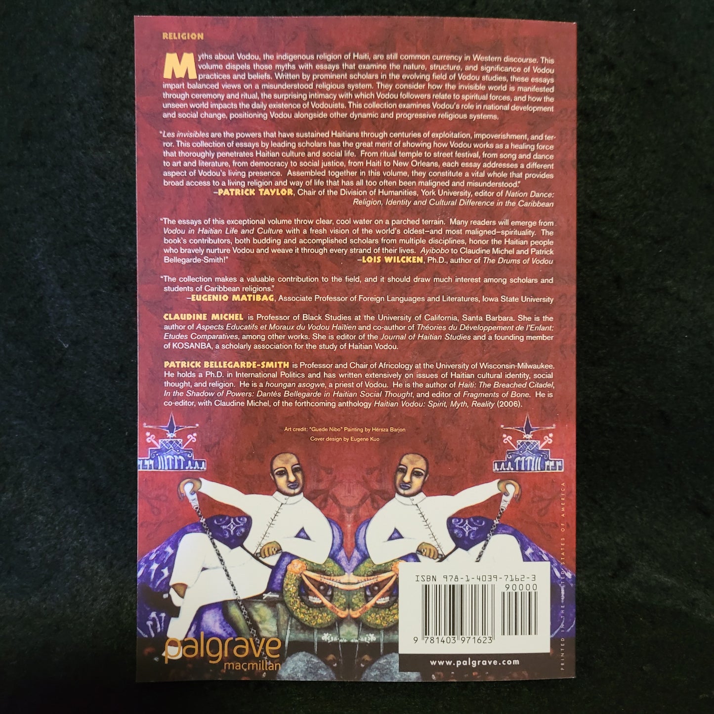 Invisible Powers: Voudou in Haitian Life and Culture edited by Claudine Michel and Patrick Bellegarde-Smith (Palgrave Macmillan, 2006) Paperback