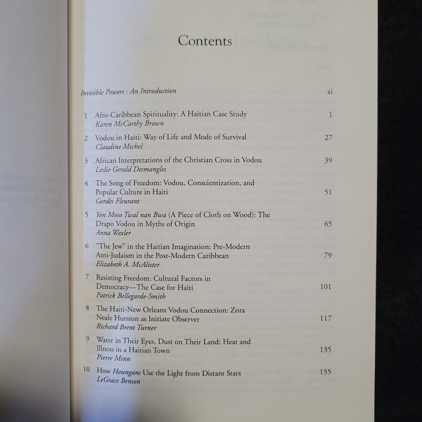 Invisible Powers: Voudou in Haitian Life and Culture edited by Claudine Michel and Patrick Bellegarde-Smith (Palgrave Macmillan, 2006) Paperback