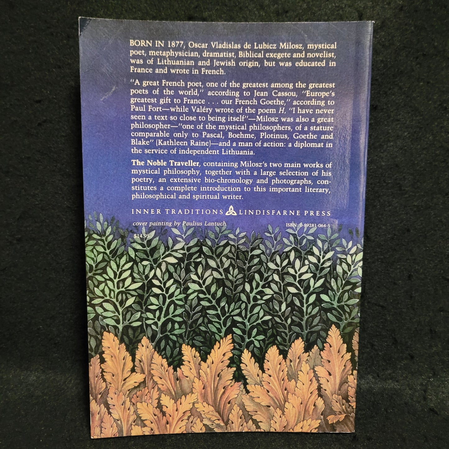 The Noble Traveller: The Life and Writings of O.V. de L. Milosz edited and selected by Christopher Bamford (Inner Traditions/Lindisfarne Press, 1985) Paperback