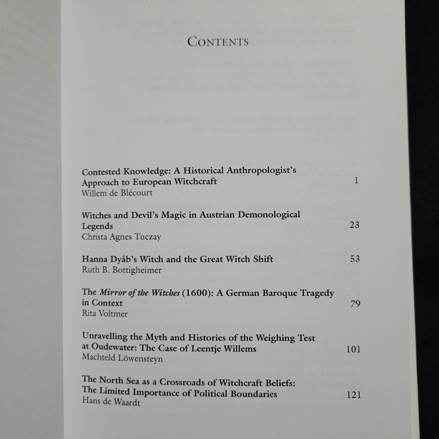 Cultures of Witchcraft in Europe from the Middle Ages to the Present: Essays in Honour of Willem de Blécourt edited by Jonathan Barry, Owen Davies and Cornelie Usborne (Palgrave Macmillan, 2018) Hardcover