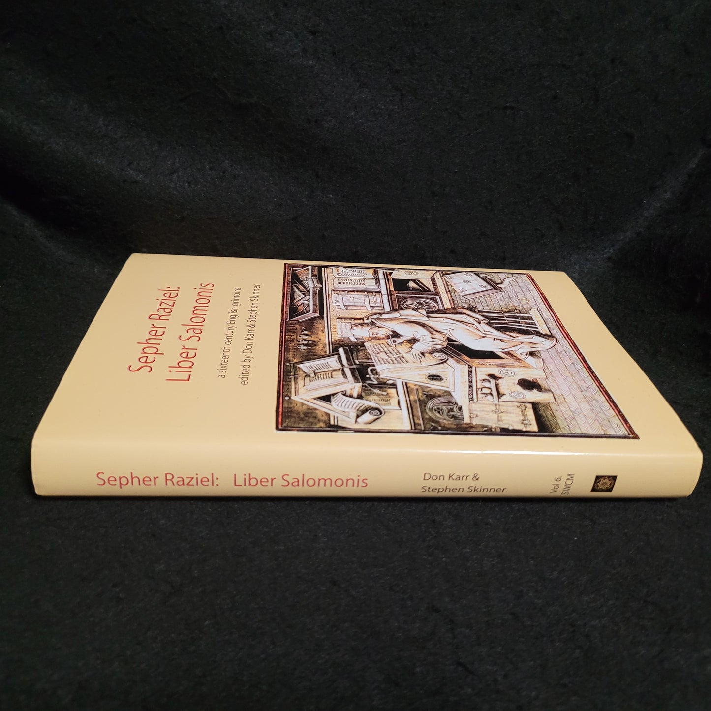 Sepher Raziel: Liber Salomonis: a sixteenth century English grimoire Sourceworks of Ceremonial Magic Volume 6 edited by Don Karr & Stephen Skinner (Golden Hoard Press, 2017) Hardcover