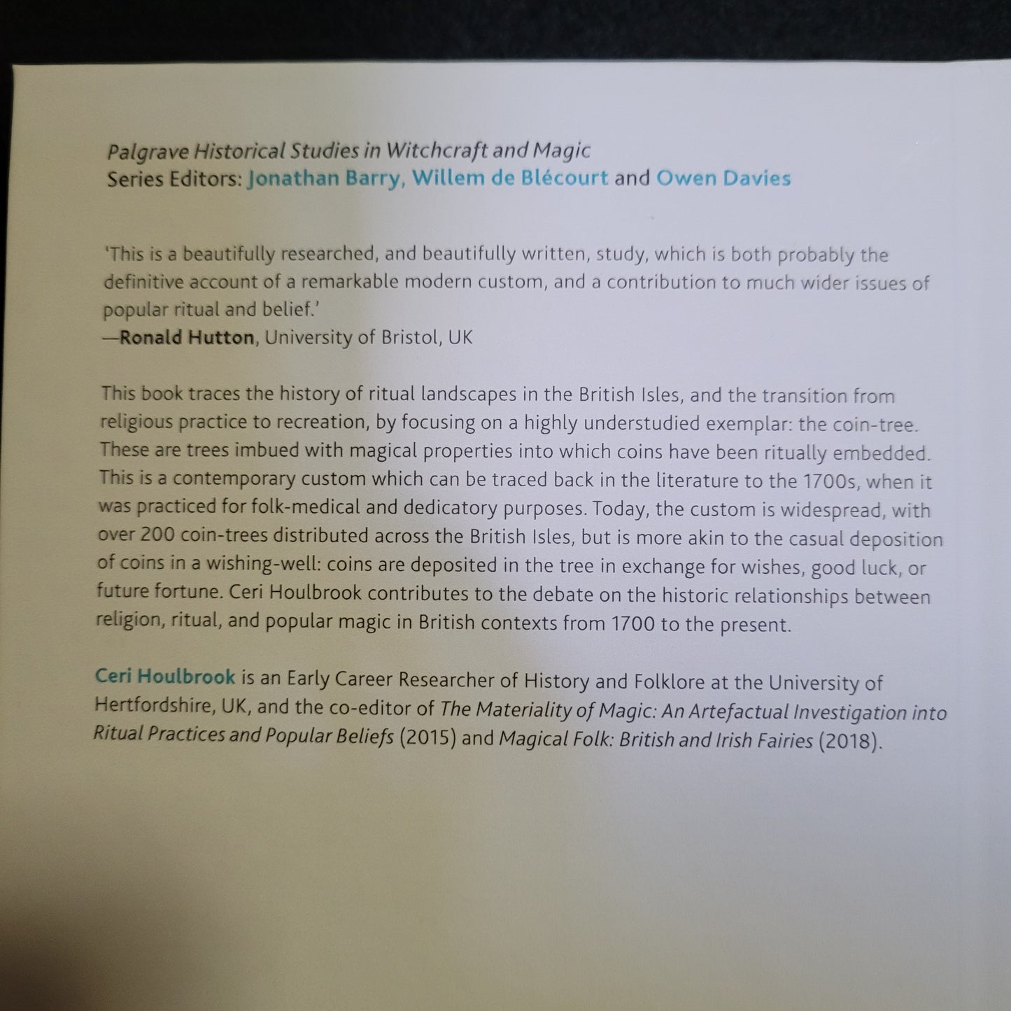 The Magic of Coin-Trees: The Roots of a Ritual, Palgrave Historical Studies in Witchcraft and Magic by Ceri Houlbrook (Palgrave Macmillan, 2018) Hardcover