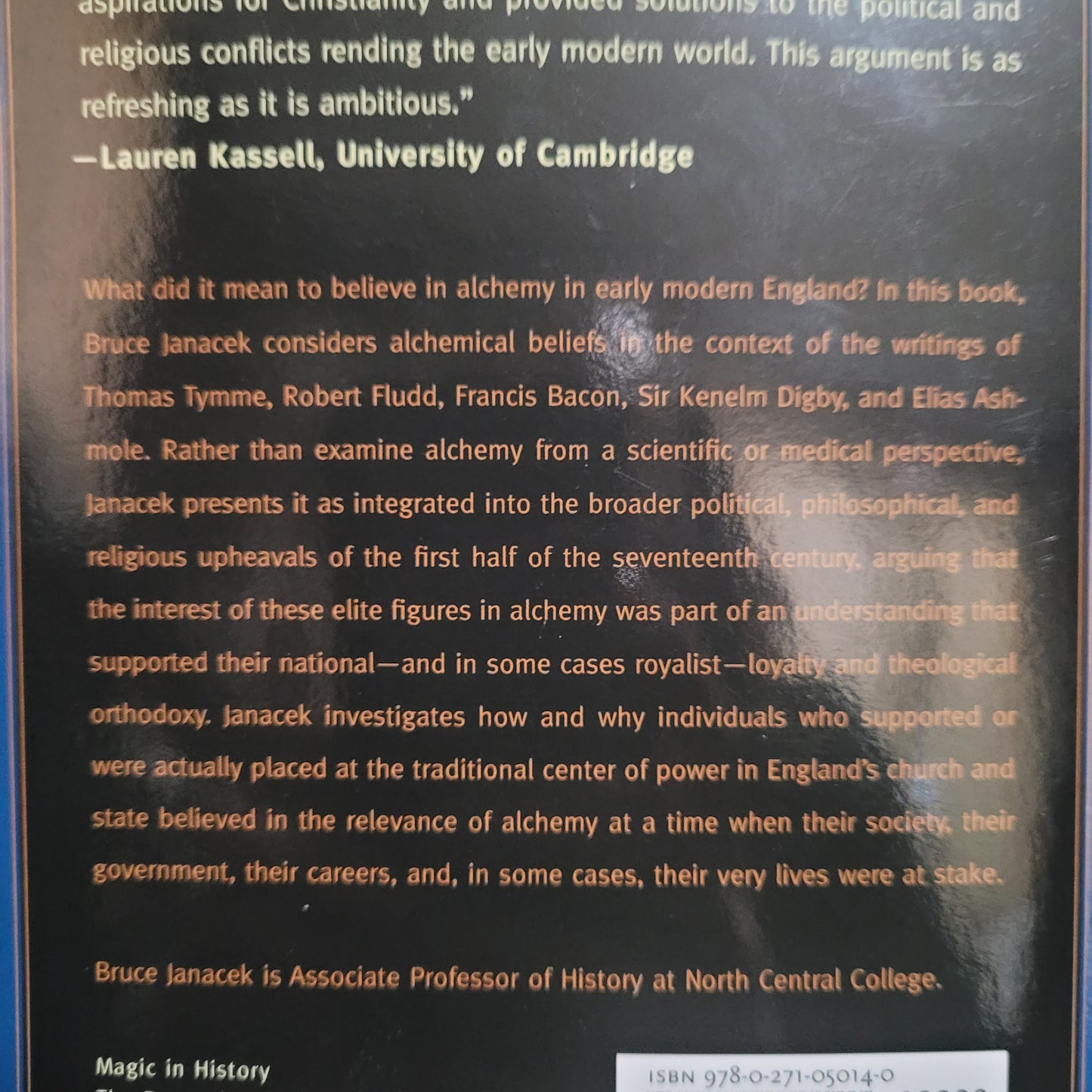 Alchemical Belief: Occultism in the Religious Culture of Early Modern England by Bruce Janacek (The Pennsylvania State University Press, 2011) Paperback
