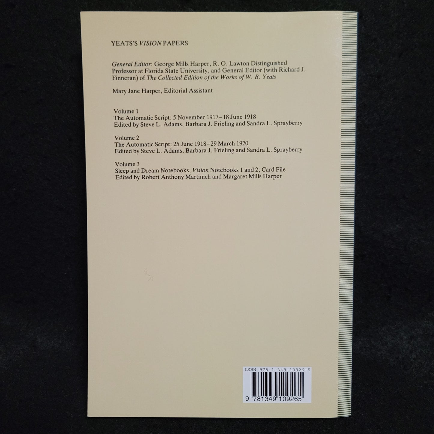 Yeats's Vision Papers, Volume 3: Sleep and Dream Notebooks, Vision Notebooks 1 and 2, Card File, edited by Robert Anthony Martinich and Margaret Mills Harper (Palgrave Macmillan, 1992) Paperback