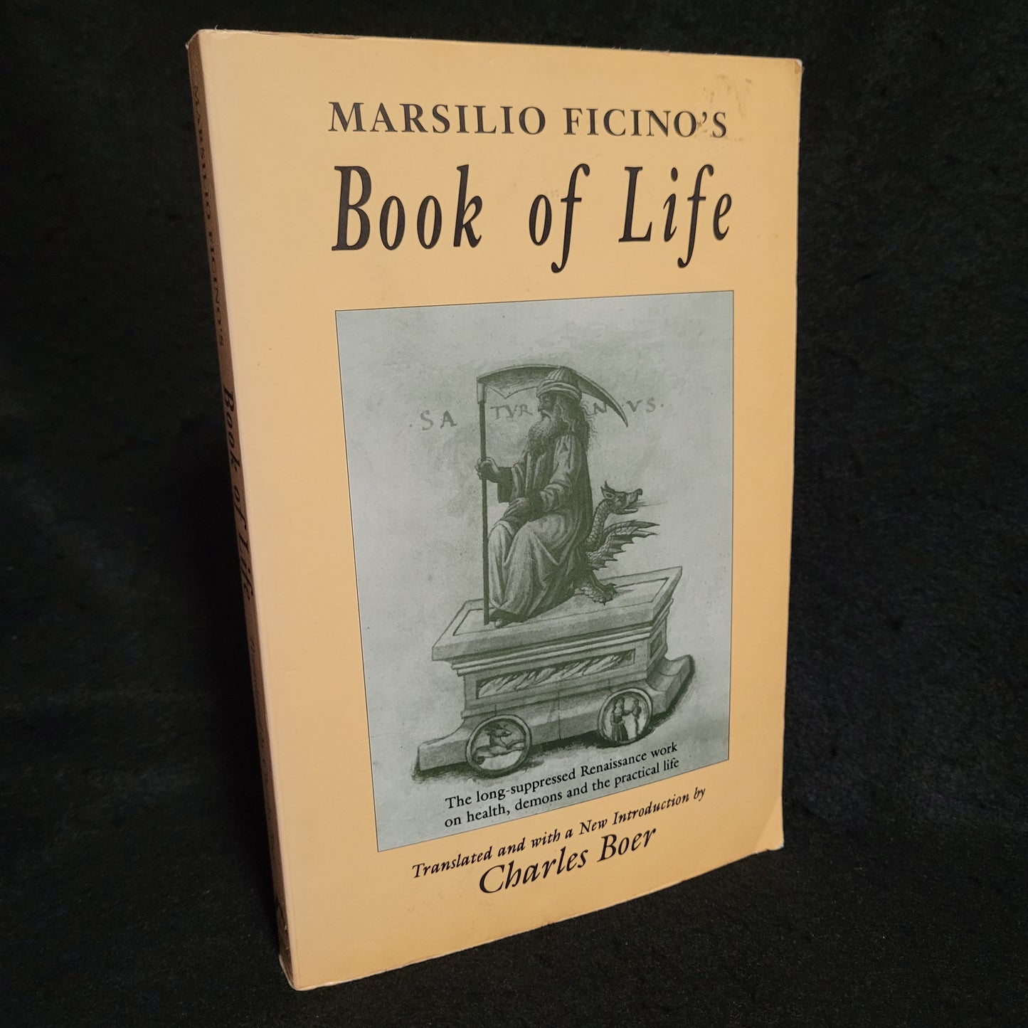 Marsilio Ficino's Book of Life Translated and with a New Introduction by Charles Boer (Spring Publications, 1996) Paperback