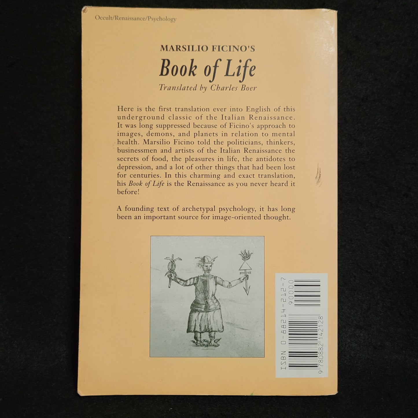Marsilio Ficino's Book of Life Translated and with a New Introduction by Charles Boer (Spring Publications, 1996) Paperback