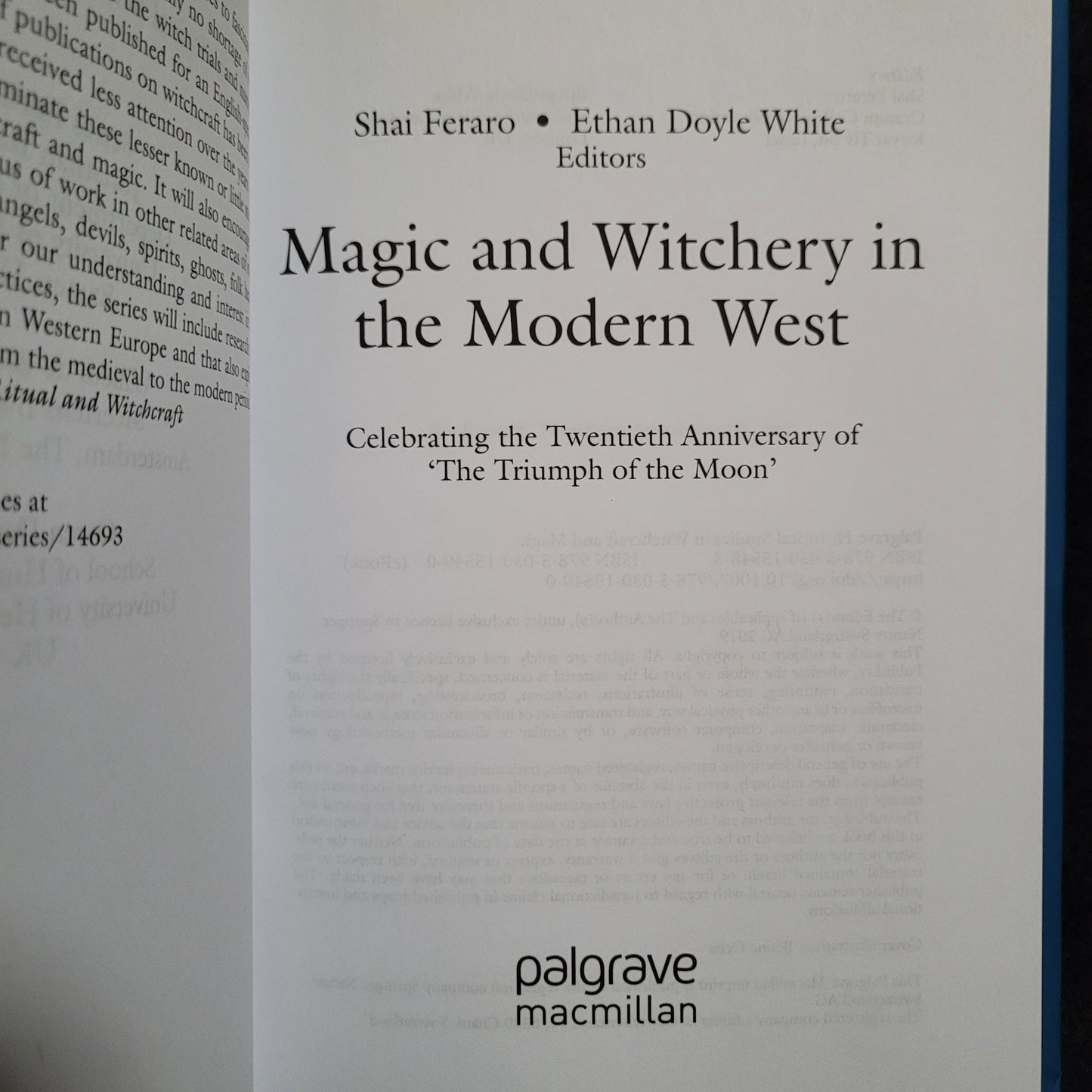 Magic and Witchery in the Modern West: Celebrating the Twentieth Anniversary of 'The Triumph of the Moon' Edited by Shai Feraro and Ethan Doyle White (Palgrave Macmillan, 2019) Hardcover Edition