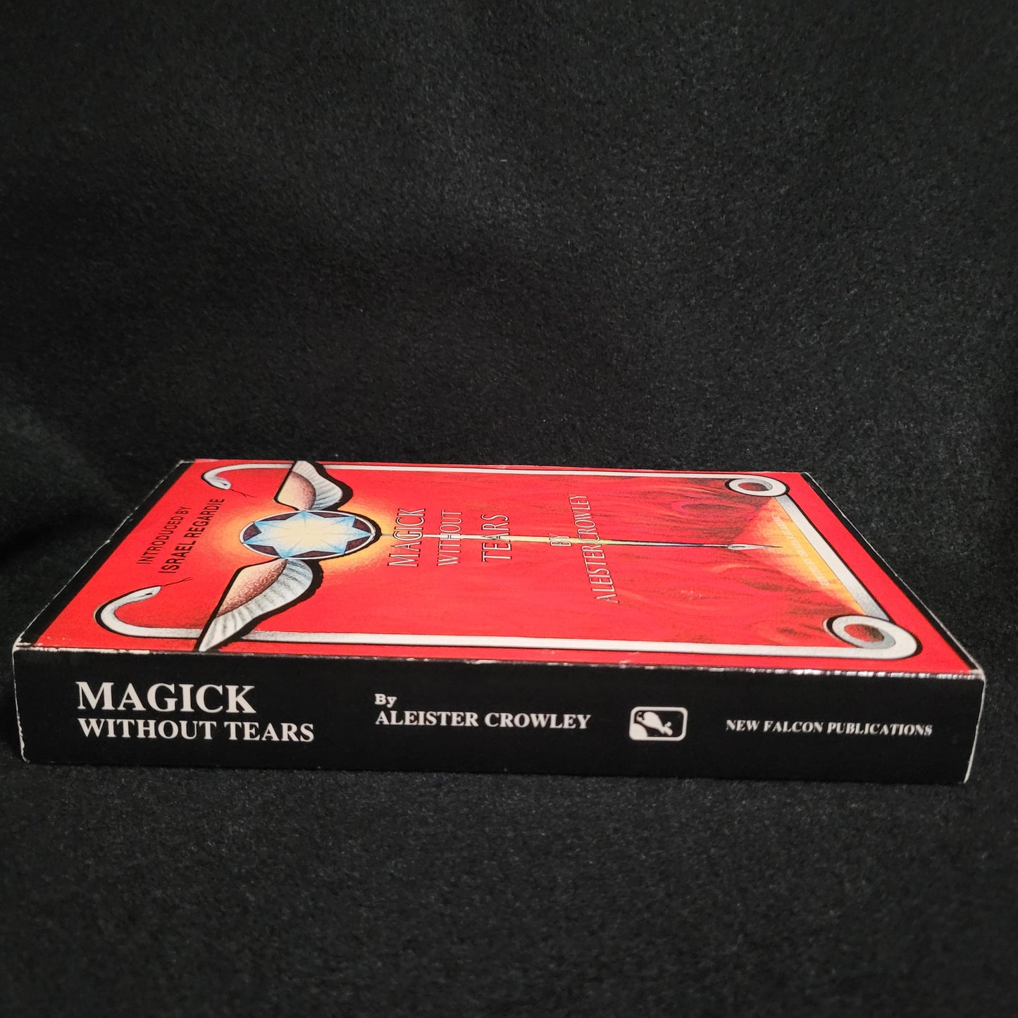 Magick Without Tears by Aleister Crowley Introduced by Israel Regardie (New Falcon Pubications, 1991) Paperback