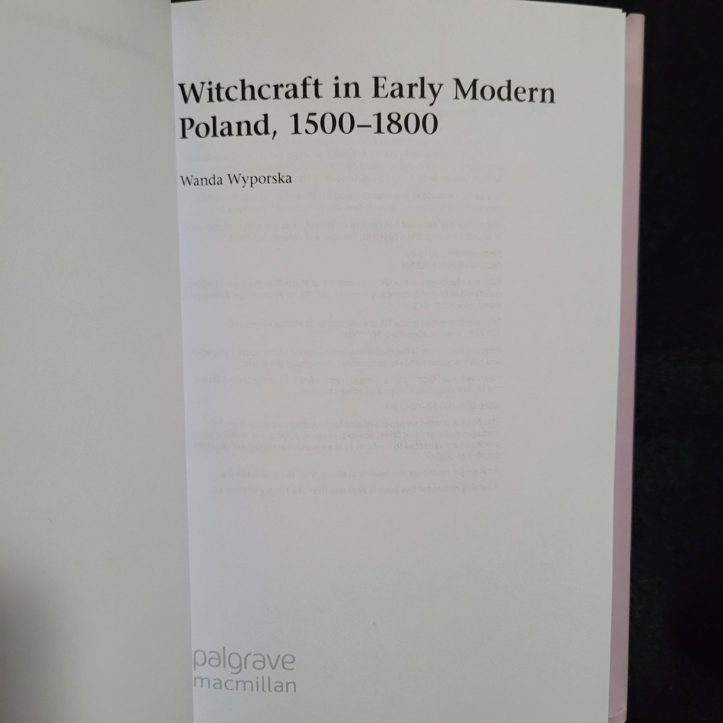 Witchcraft in Early Modern Poland, 1500-1800 by Wanda Wyporska (Palgrave Macmillan, 2013) Hardcover