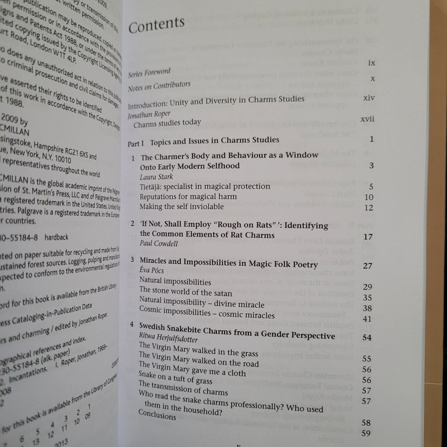 Charms, Charmers and Charming: International Research on Verbal Magic Edited by Jonathan Roper (Palgrave Macmillan, 2009) Hardcover Edition