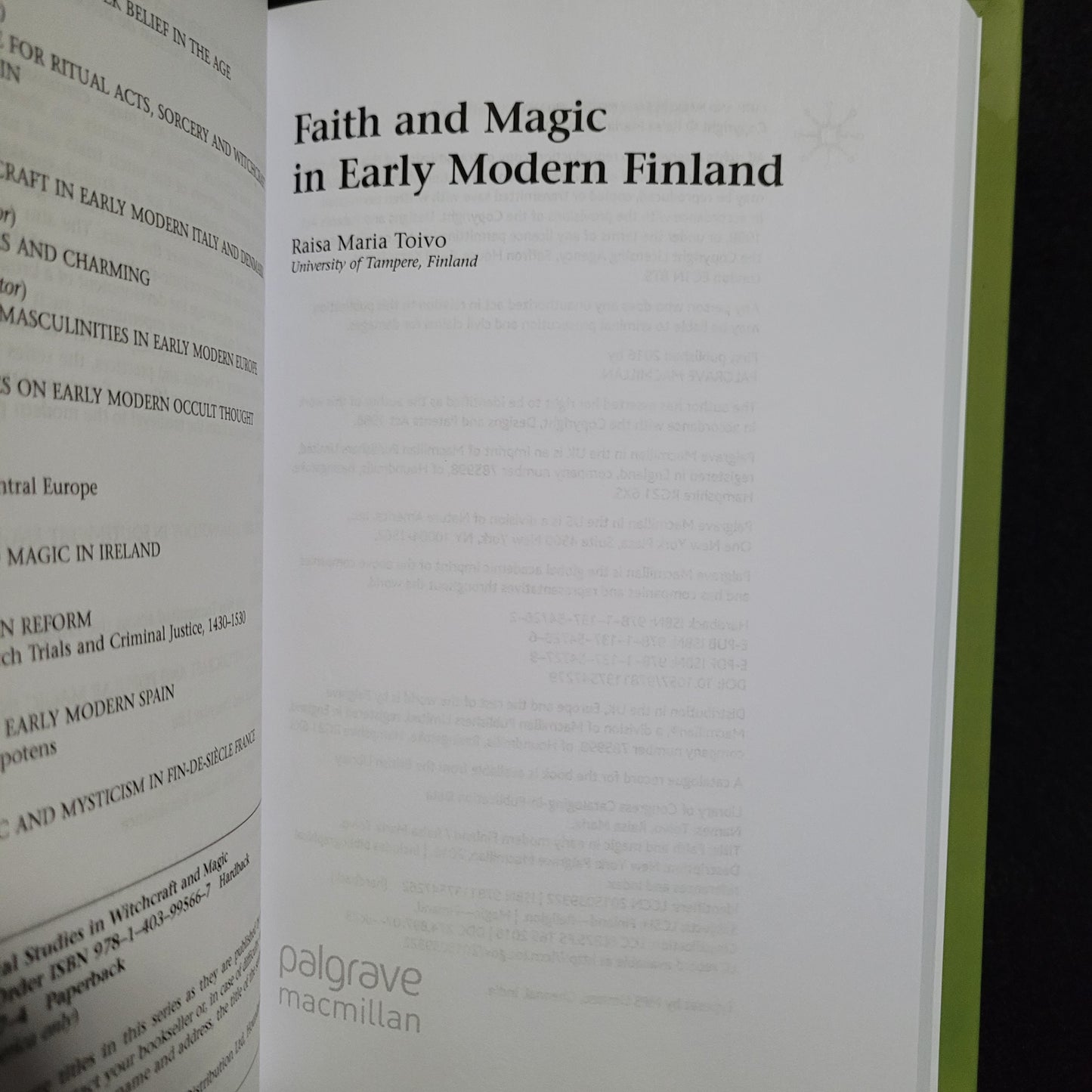 Faith and Magic in Early Modern Finland by Raisa Maria Toivo (Palgrave Macmillan, 2016) Hardcover