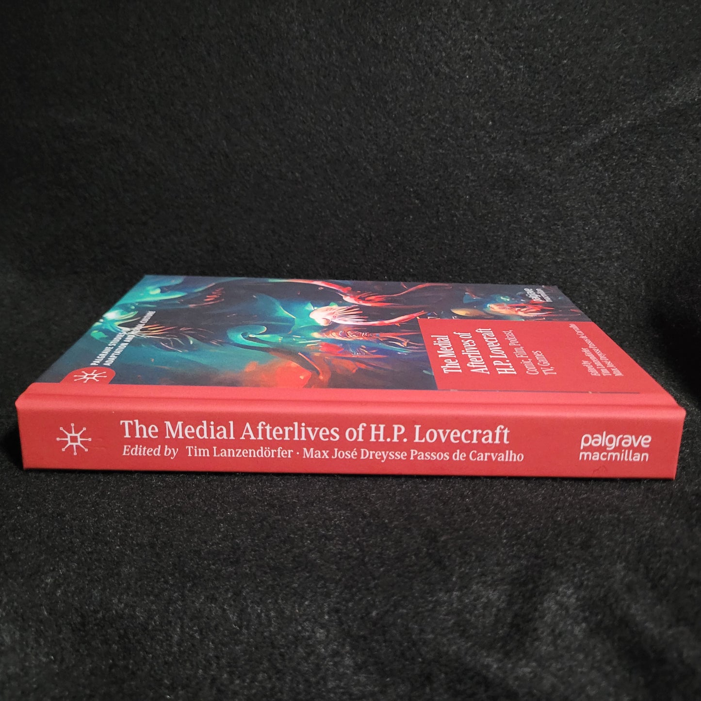 The Medial Afterlives of H.P. Lovecraft edited by Tim Lanzendörfer and Max José Dreysse Passos do Carvalho (Palgrave Macmillan, 2023) Hardcover