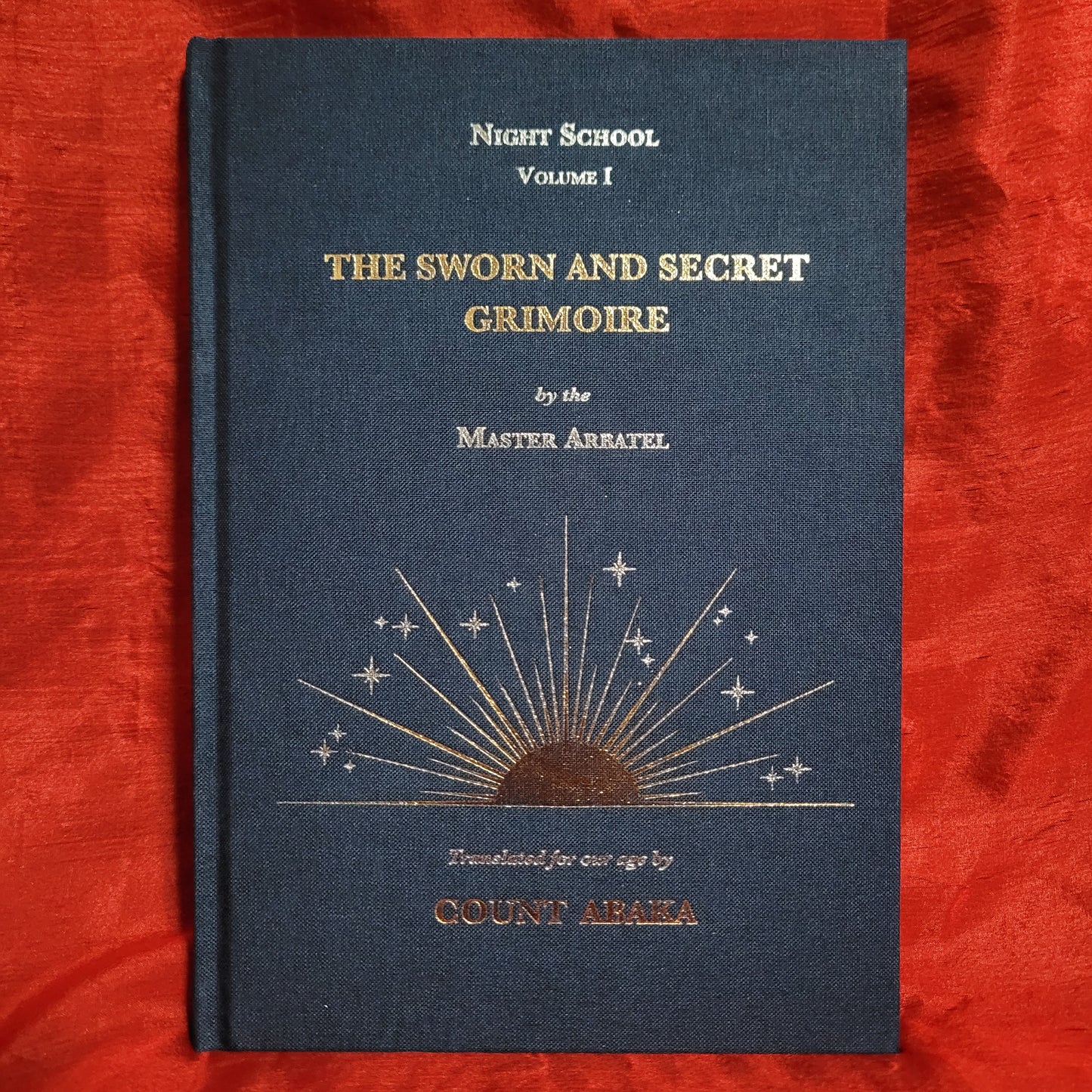 Night School Volume 1: The Sworn and Secret Grimoire by Jake Stratton-Kent (Hadean Press, 2021) Limited Edition Hardvover