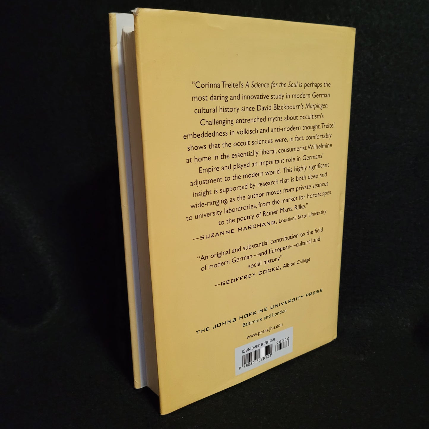 A Science for the Soul: Occultism and the Genesis of the German Modern by Corinna Treitel (The Johns Hopkins University Press, 2004) Hardcover