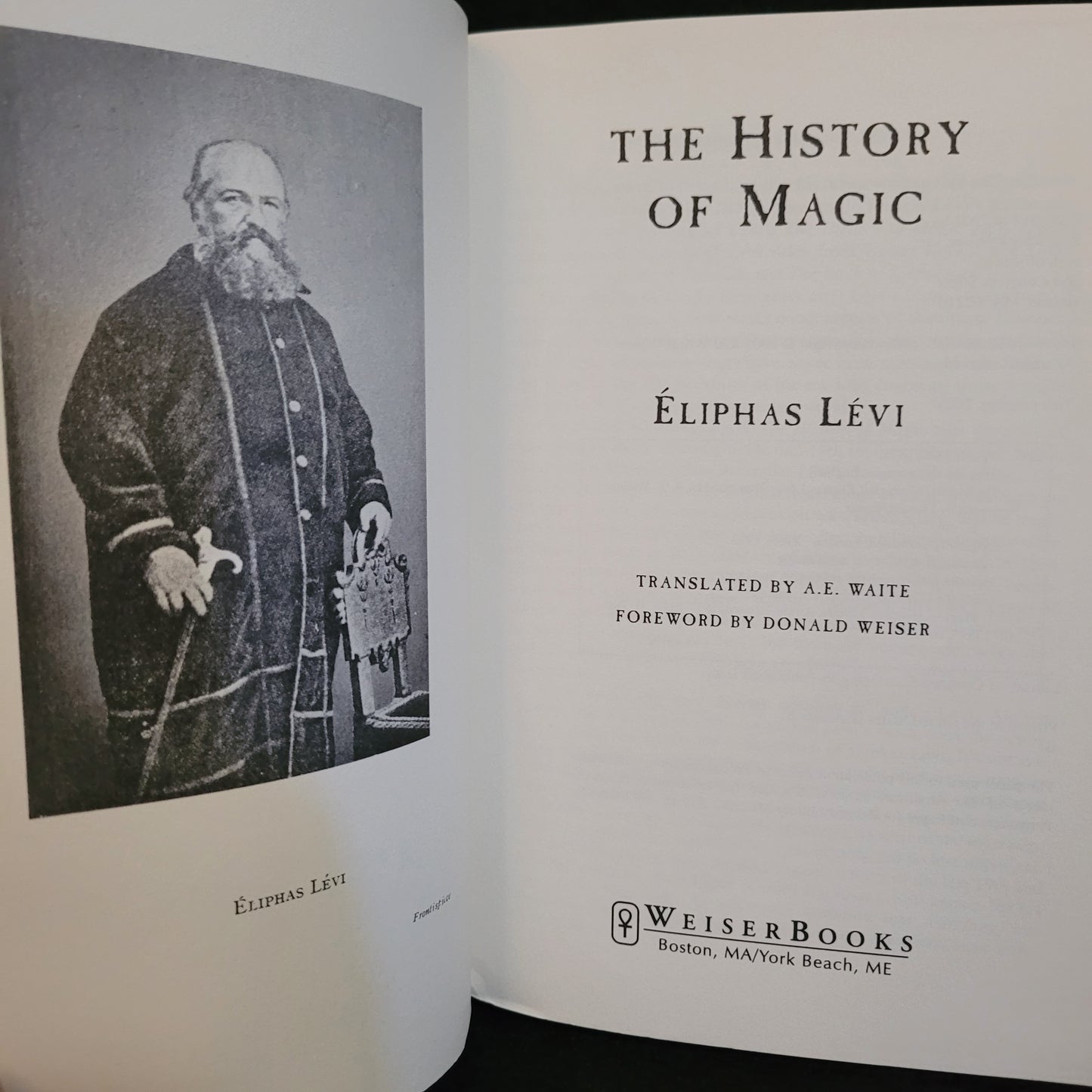 The History of Magic by Éliphas Lévi (Weiser Books, 2001) Paperback