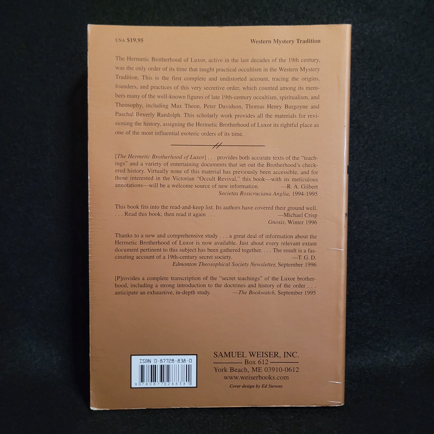 The Hermetic Brotherhood of Luxor: Initiatic and Historical Documents of an Order of Practical Occultism edited by Joscelyn Godwin, Christian Chanel, and John P. Deveney (Samuel Weiser, Inc., 1995) Paperback