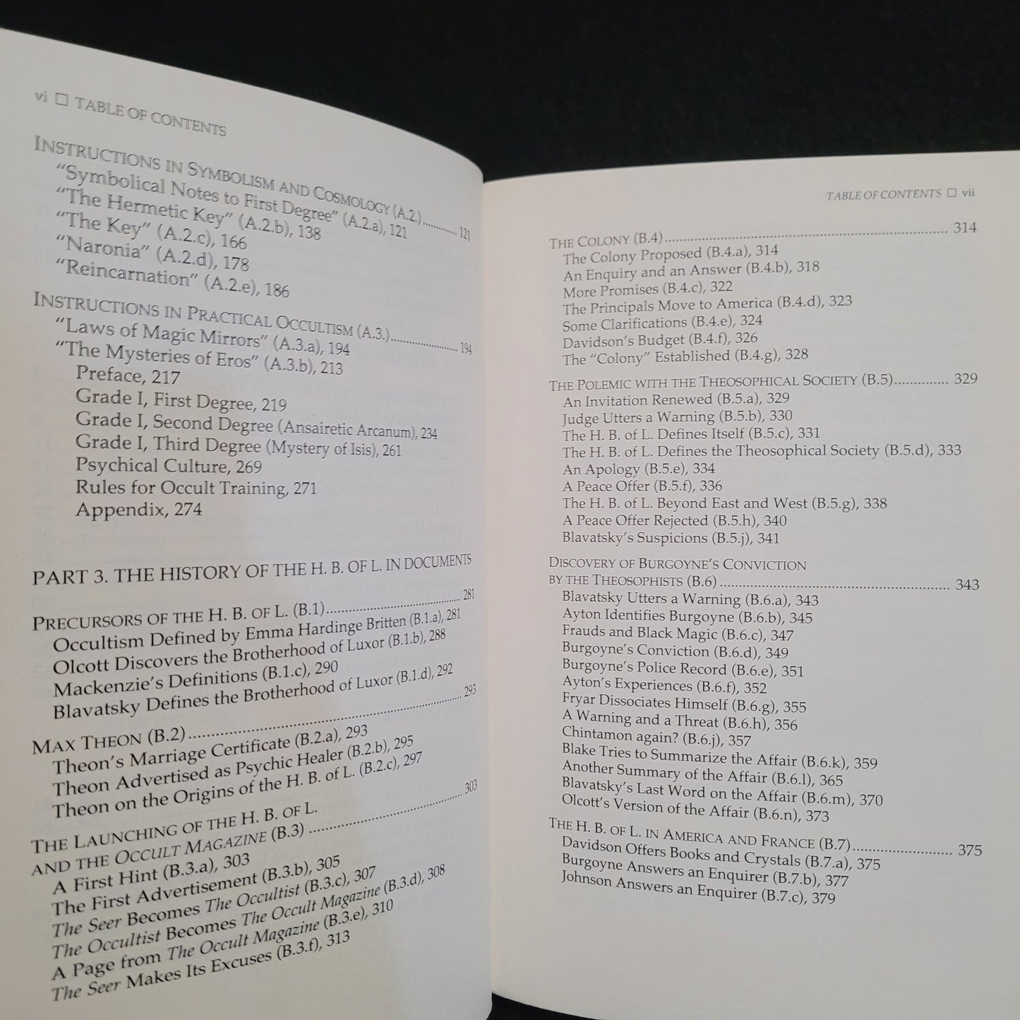 The Hermetic Brotherhood of Luxor: Initiatic and Historical Documents of an Order of Practical Occultism edited by Joscelyn Godwin, Christian Chanel, and John P. Deveney (Samuel Weiser, Inc., 1995) Paperback