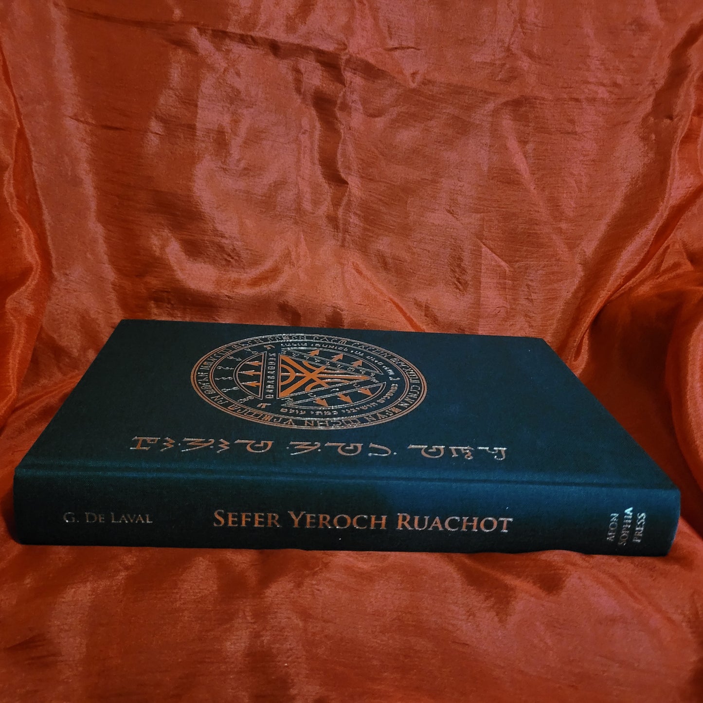 Sefer Yeroch Ruachot by Gilles de Laval (Aeon Sophia Press, 2018) Second Edition Hardcover