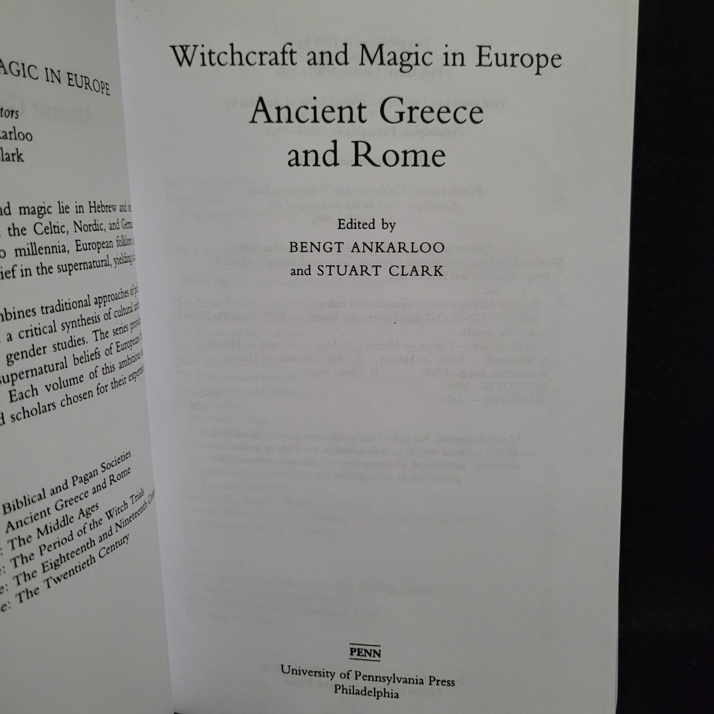 Witchcraft and Magic in Europe Volume 2: Ancient Greece and Rome edited by Bengt Ankarloo and Stuart Clark (University of Pennsylvania Press, 1999) Paperback