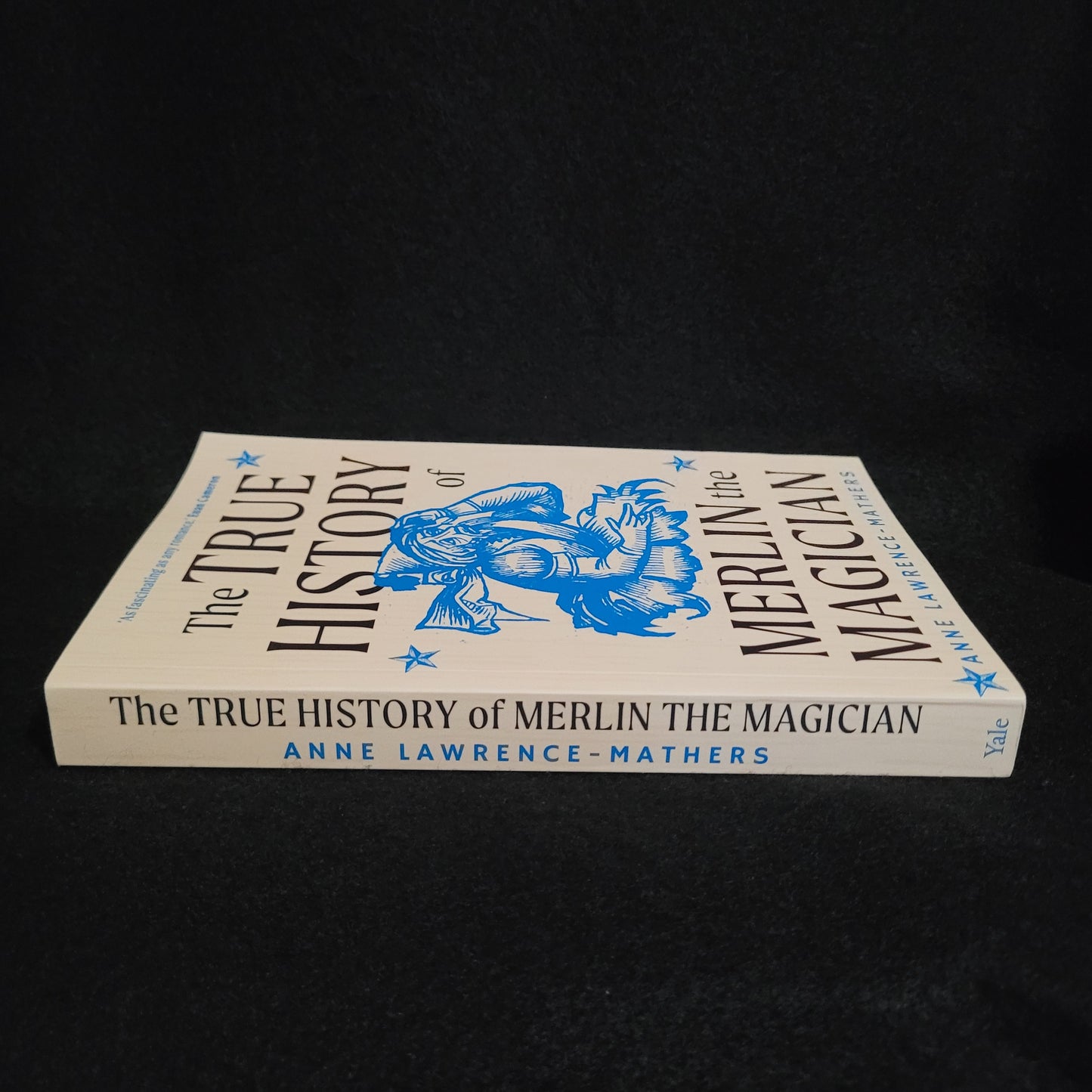 The True History of Merlin the Magician by Anne Lawrence-Mathers (Yale University Press, 2020) Paperback