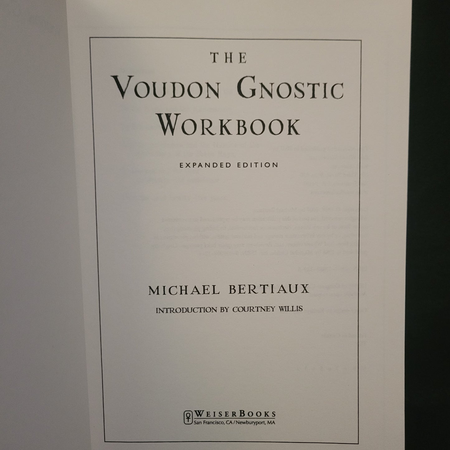 The Voudon Gnostic Workbook: Expanded Edition by Michael Bertiaux (Weiser Book, 2007) Paperback