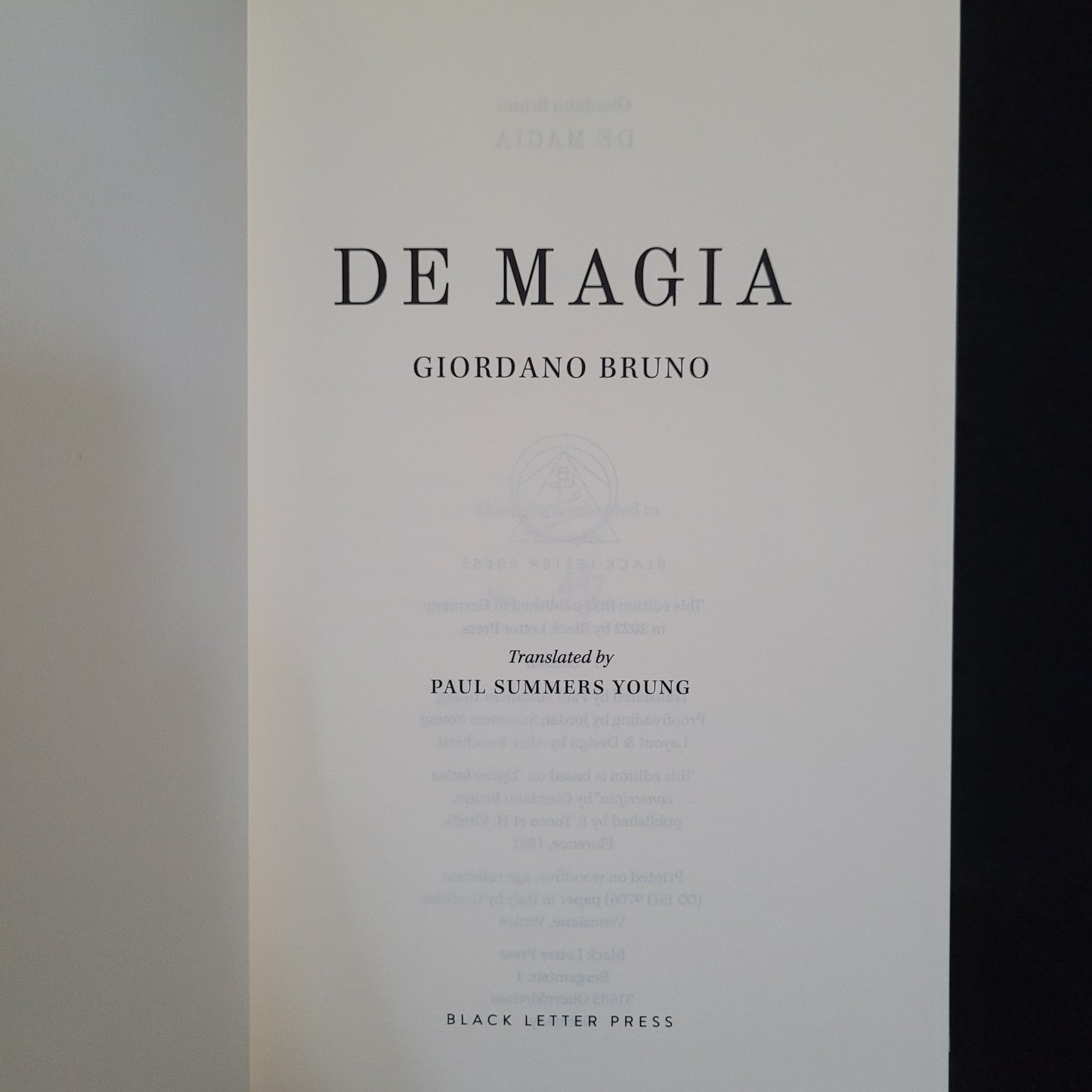 De Magia by Giordano Bruno Translated by Paul Summers Young (Black Letter Press, 2022) First Edition Hardcover Limited to 700 Numbered Copies