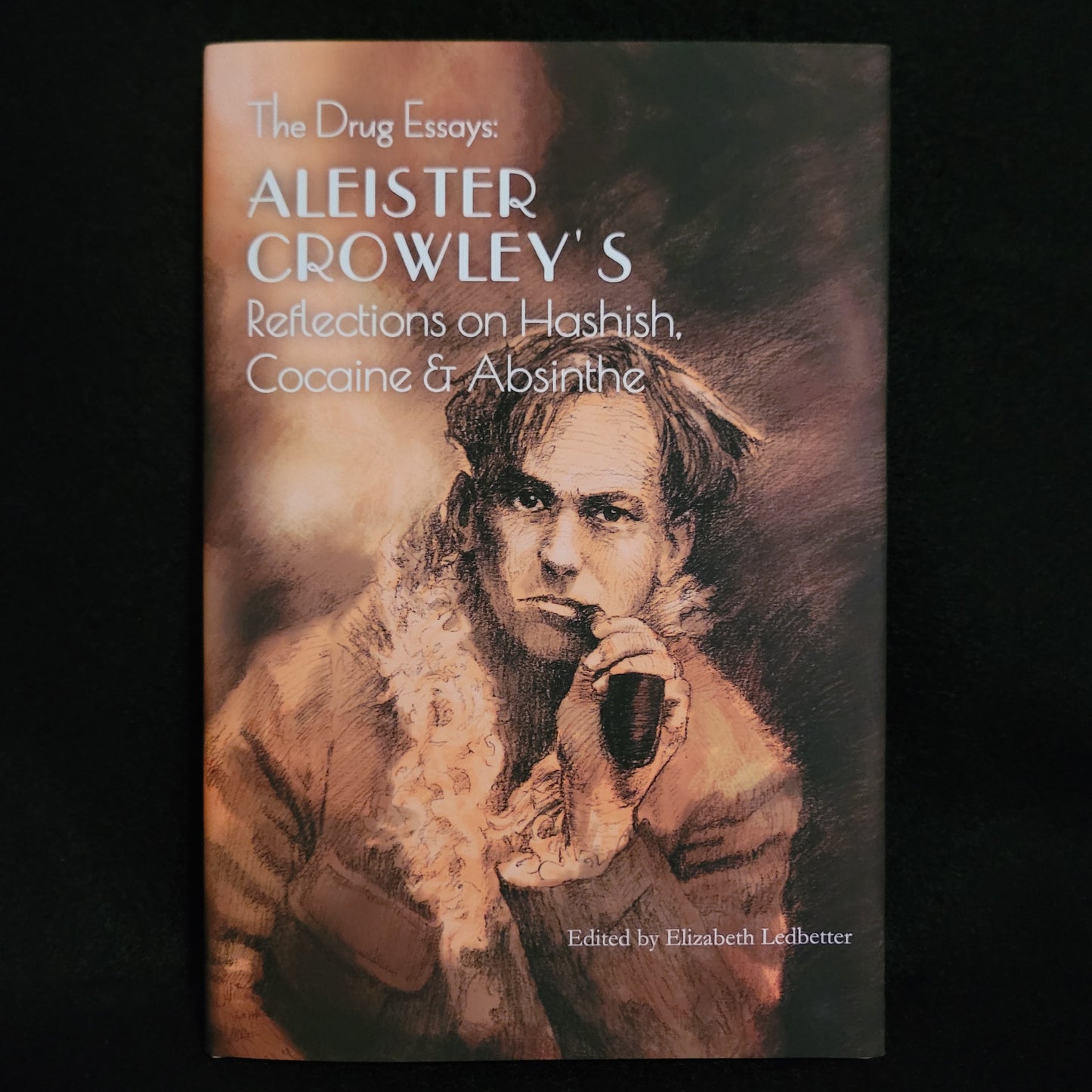 The Drug Essays: Aleister Crowley's Reflections on Hashish, Cocaine & Absinthe by Aleister Crowley (Mockingbird Press, 2019) Hardcover Edition