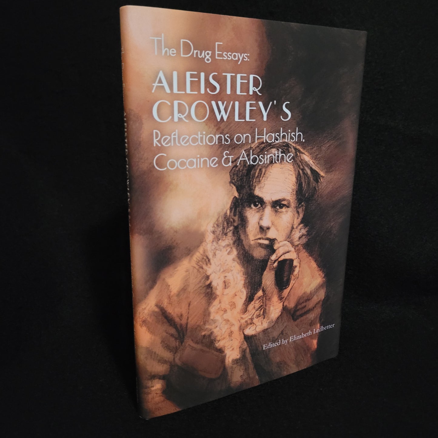 The Drug Essays: Aleister Crowley's Reflections on Hashish, Cocaine & Absinthe by Aleister Crowley (Mockingbird Press, 2019) Hardcover Edition