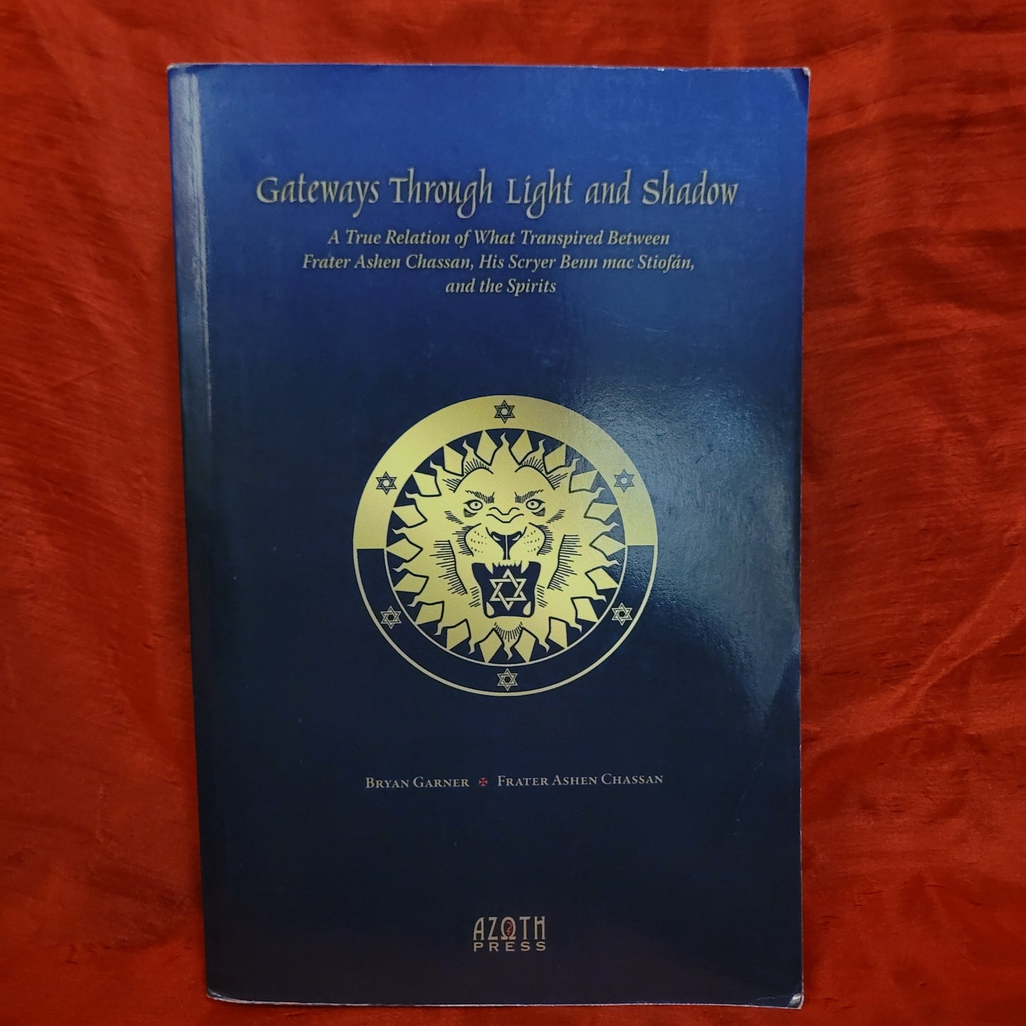 Gateways Through Light and Shadow by Frater Ashen Chassan (Azoth Press, 2019) Paperback Edition