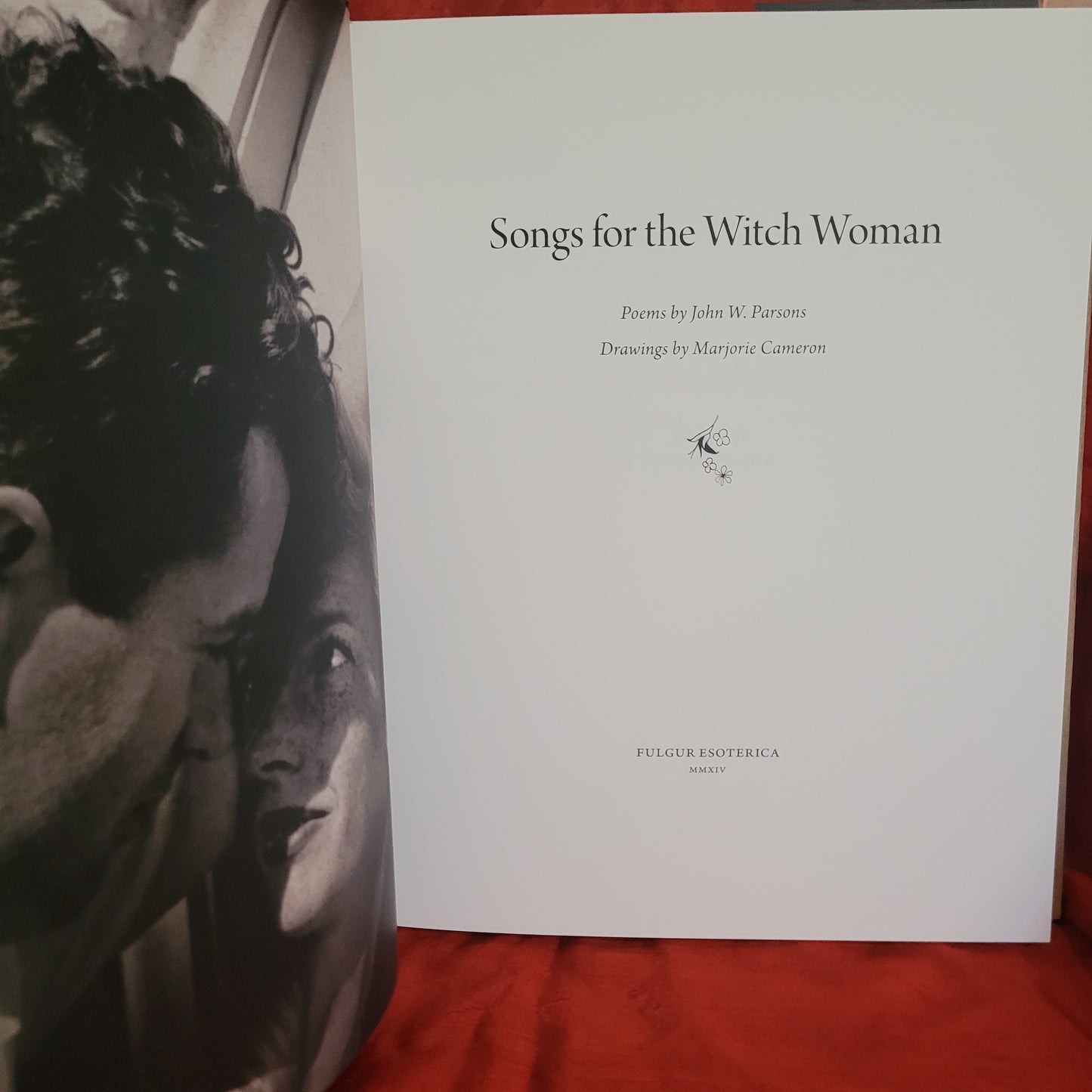 Songs for the Witch Woman by John W. Parsons & Marjorie Cameron (Fulgur Esoterica, 2014) Deluxe Edition in Quarter Black Morocco Limited to 156 Copies