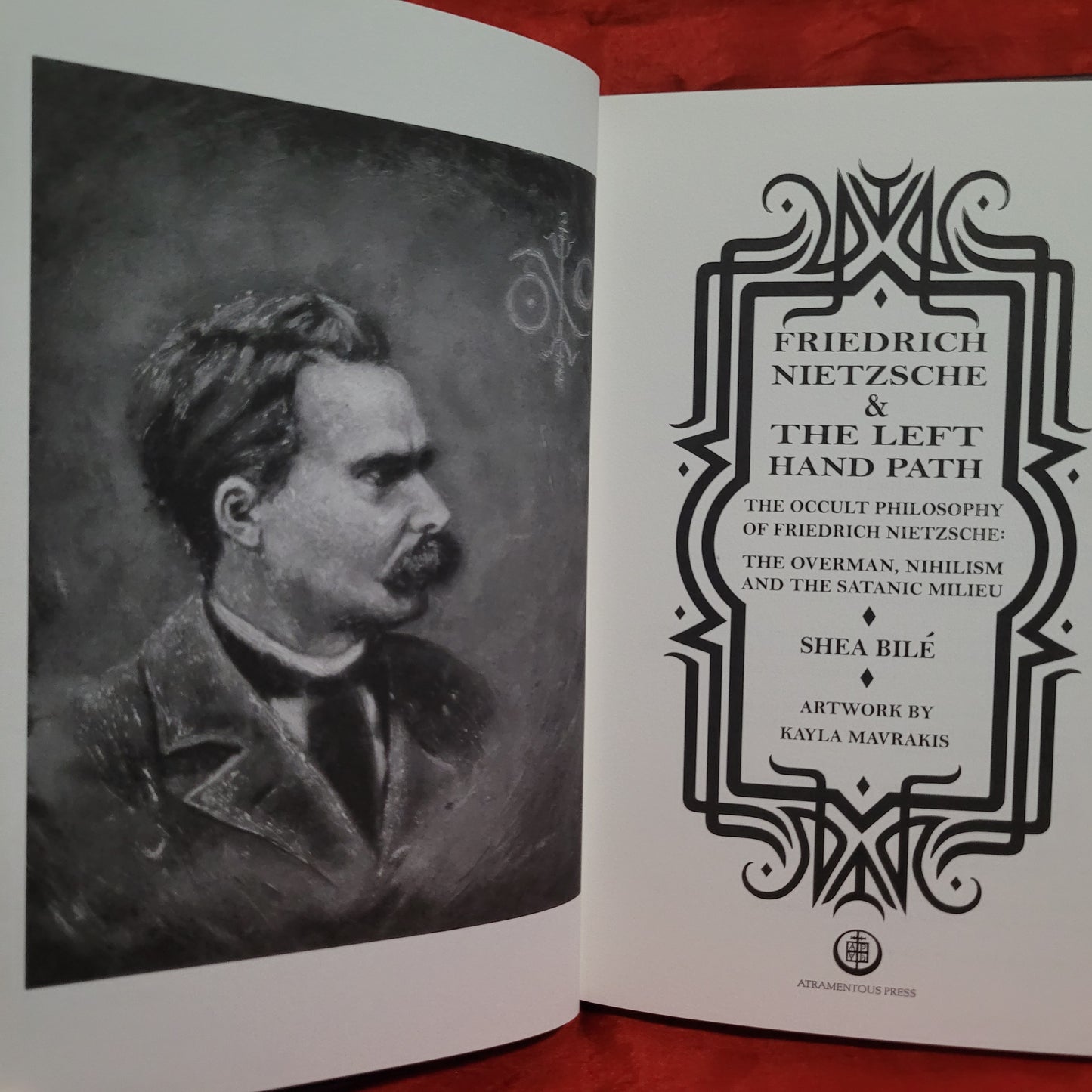 Friedrich Nietzsche & the Left Hand Path by Shea Bilé (Atramentous Press, 2023) Limited Edition Hardcover