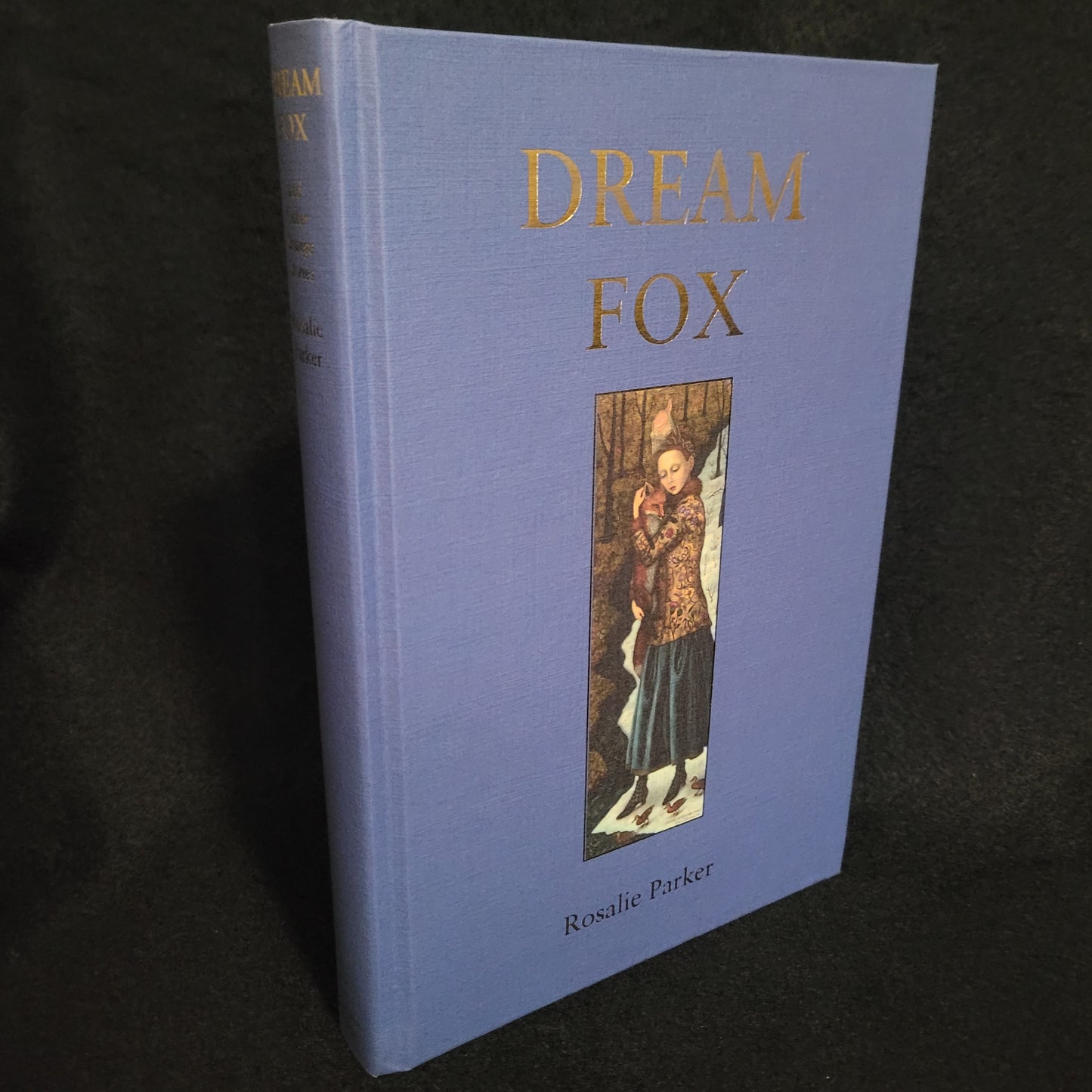 Dream Fox and Other Strange Stories by Rosalie Parker (Tartarus Press, 2023) Limited Edition Hardback