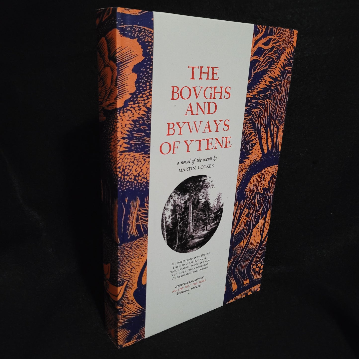 The Boughs and Byways of Ytene: A Novel of the Occult by Martin Locker (Mount Abraxas Press, 2023) Hardcover Limited to 124 Copies